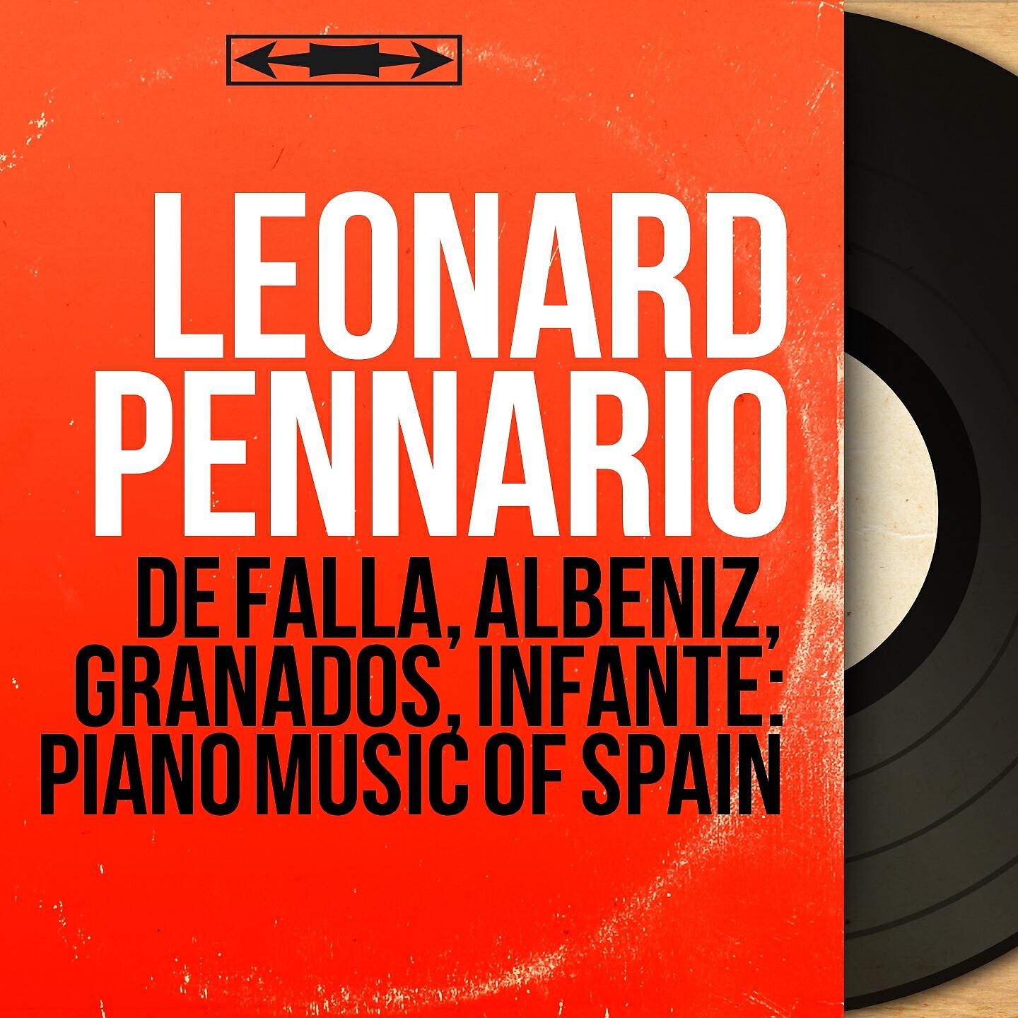 Leonard Pennario - Spanish Suite No. 1, Op. 47: No. 3, Sevilla