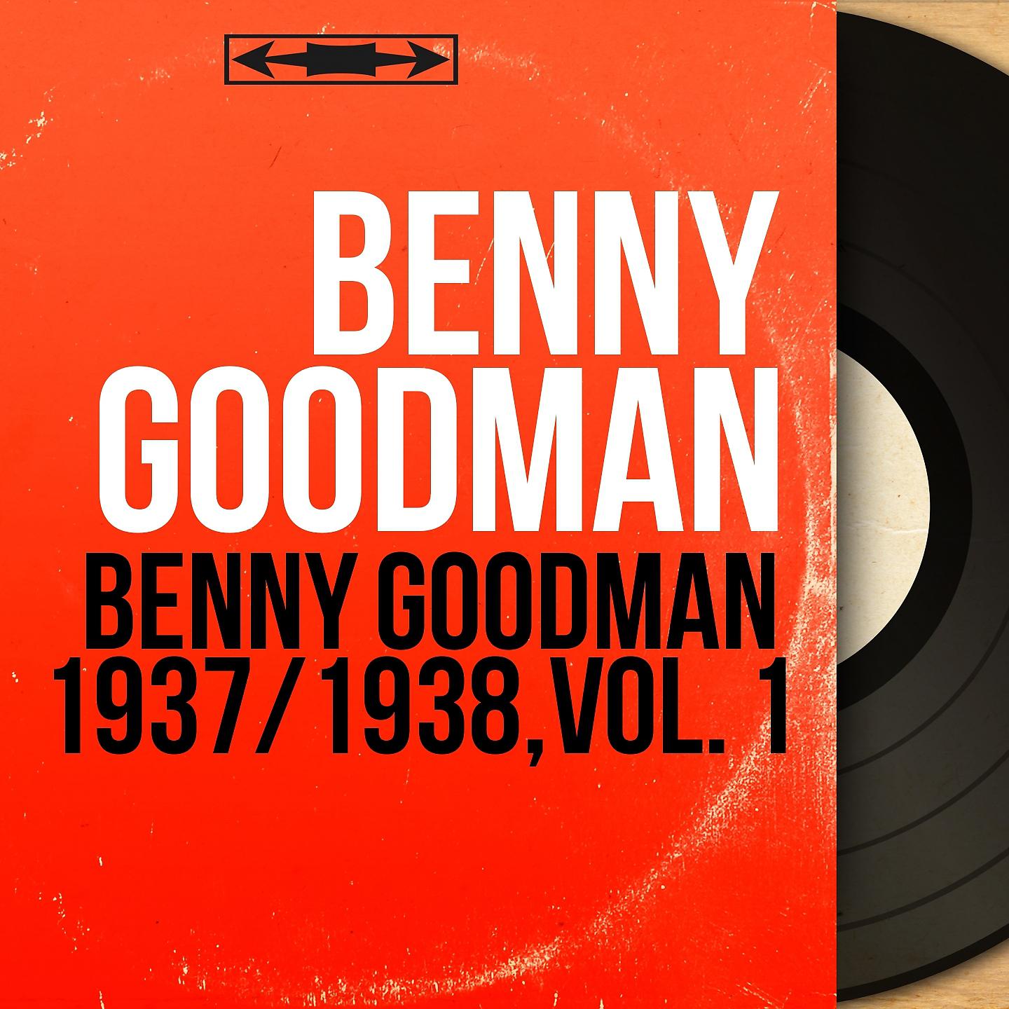 Постер альбома Benny Goodman 1937/1938, Vol. 1