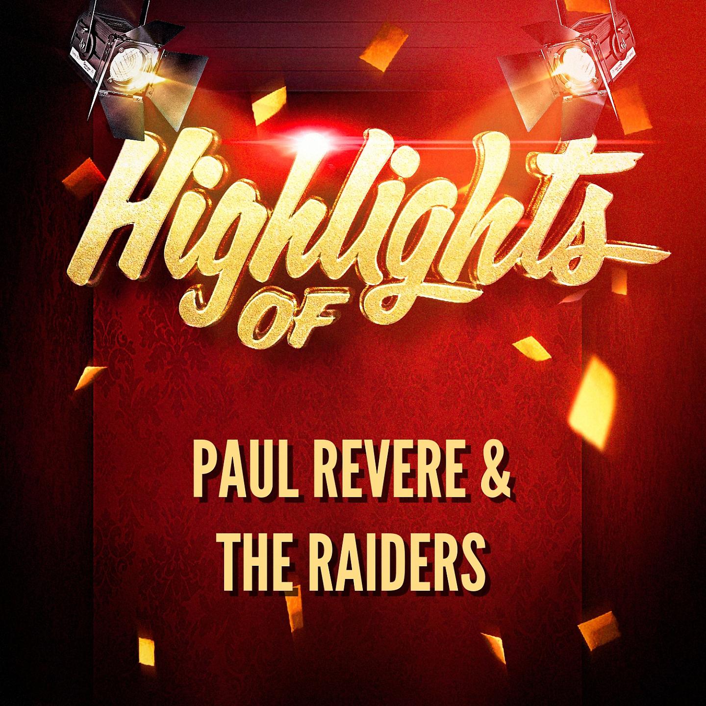 Постер альбома Highlights of Paul Revere & The Raiders