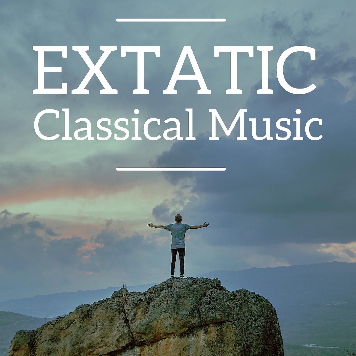 Постер альбома Extatic Classical Music