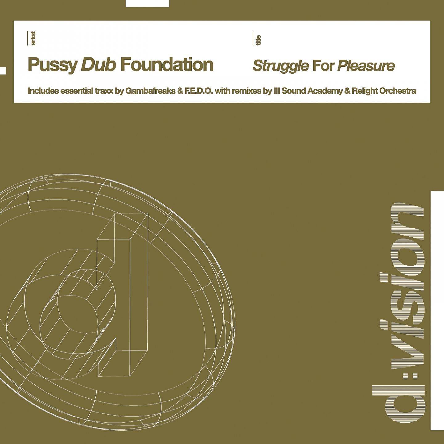 Pussy Dub Foundation - Struggle for Pleasure (Gambafreaks Vs F.E.D.O. Mowo Mix)