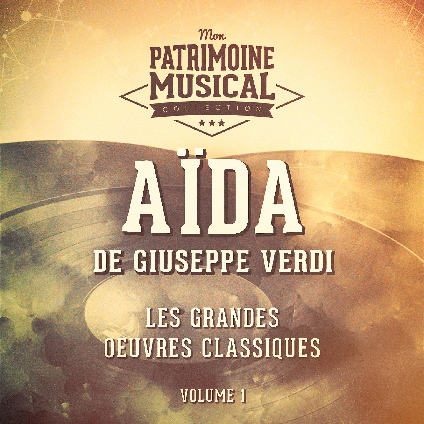 Choeurs et Orchestre Philharmonique de Vienne - Aïda, acte 1 : Mortal, diletto ai numi