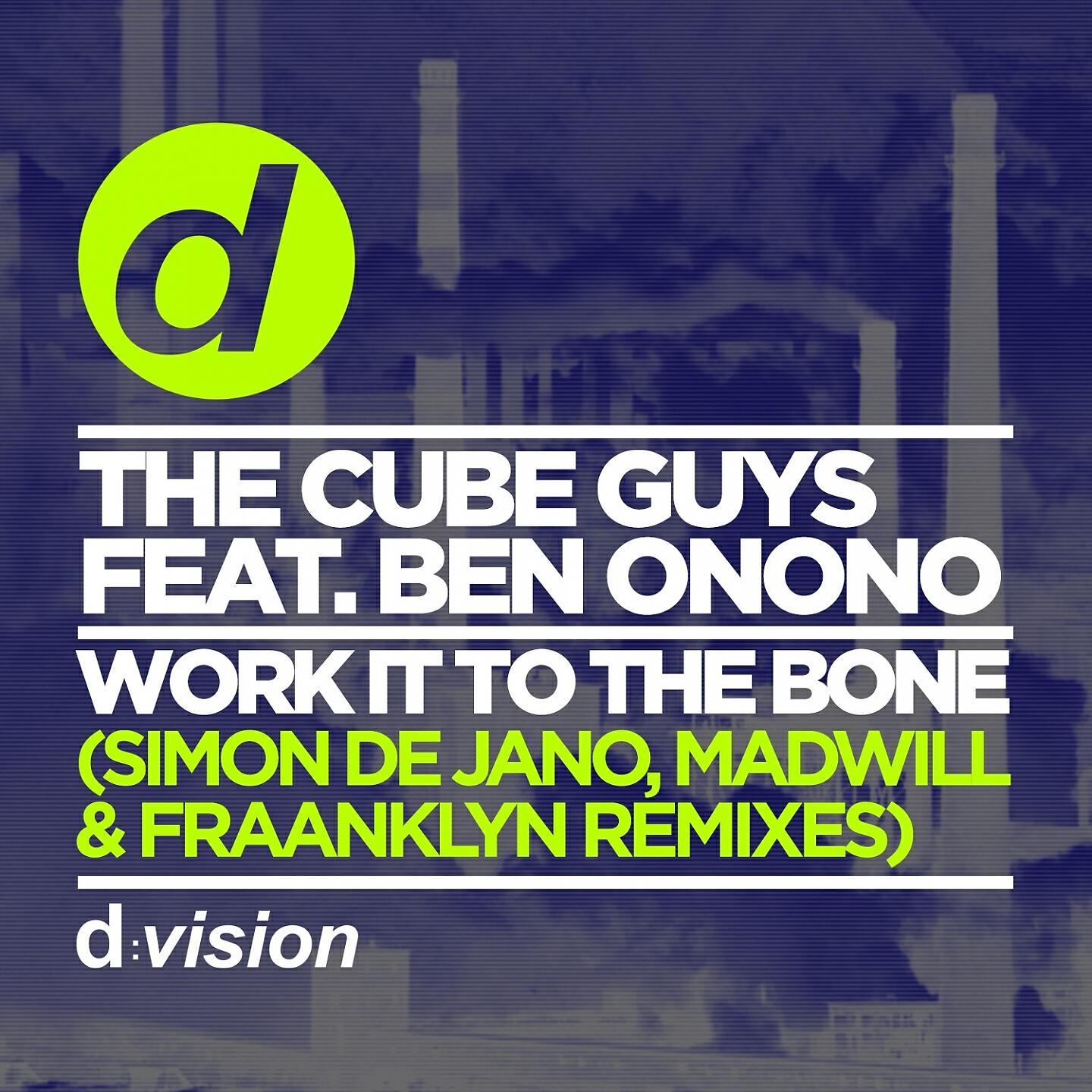 The Cube Guys - Work it To the Bone (Fraanklyn Remix)