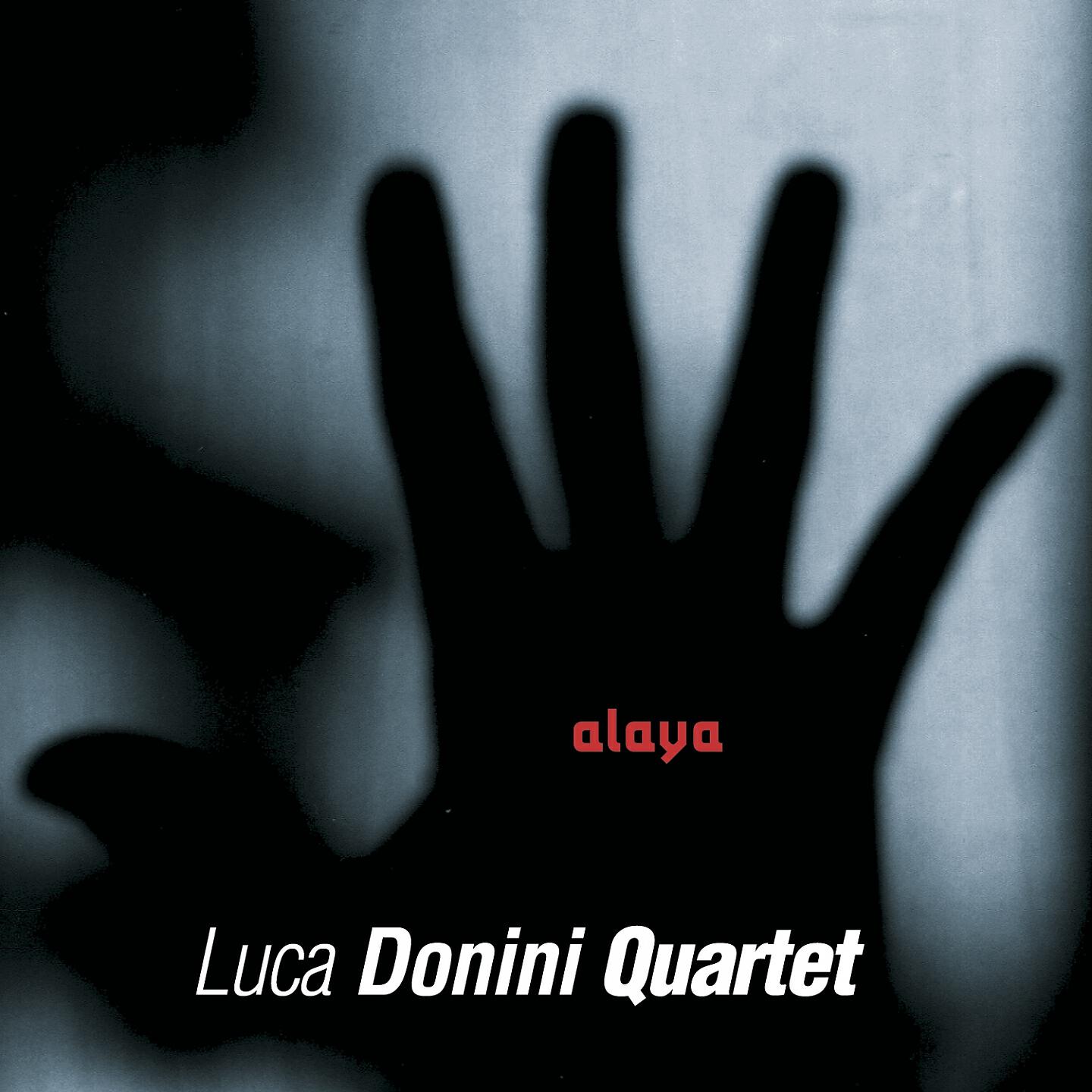 Luca Donini Quartet - Alaya (Original Version)