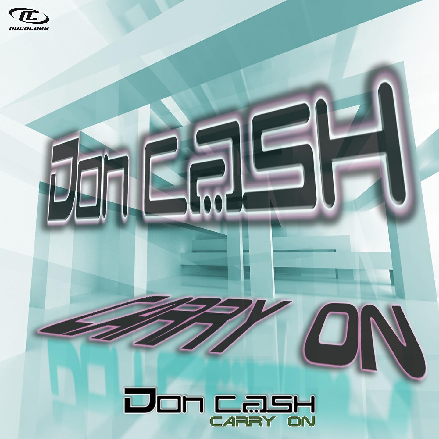 Don Cash - Carry on (Dj Lhasa Remix Edit)