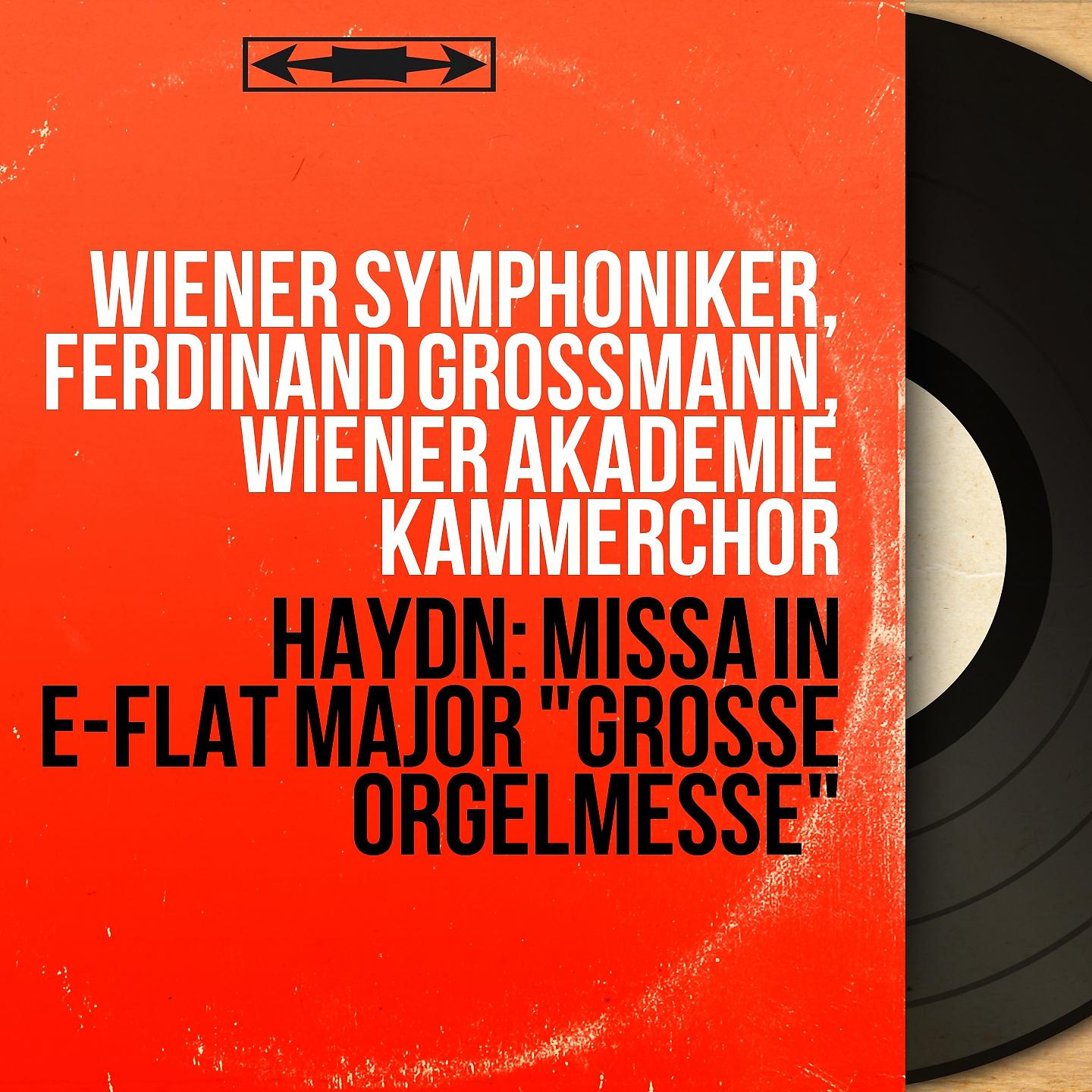 Постер альбома Haydn: Missa in E-Flat Major "Grosse Orgelmesse"