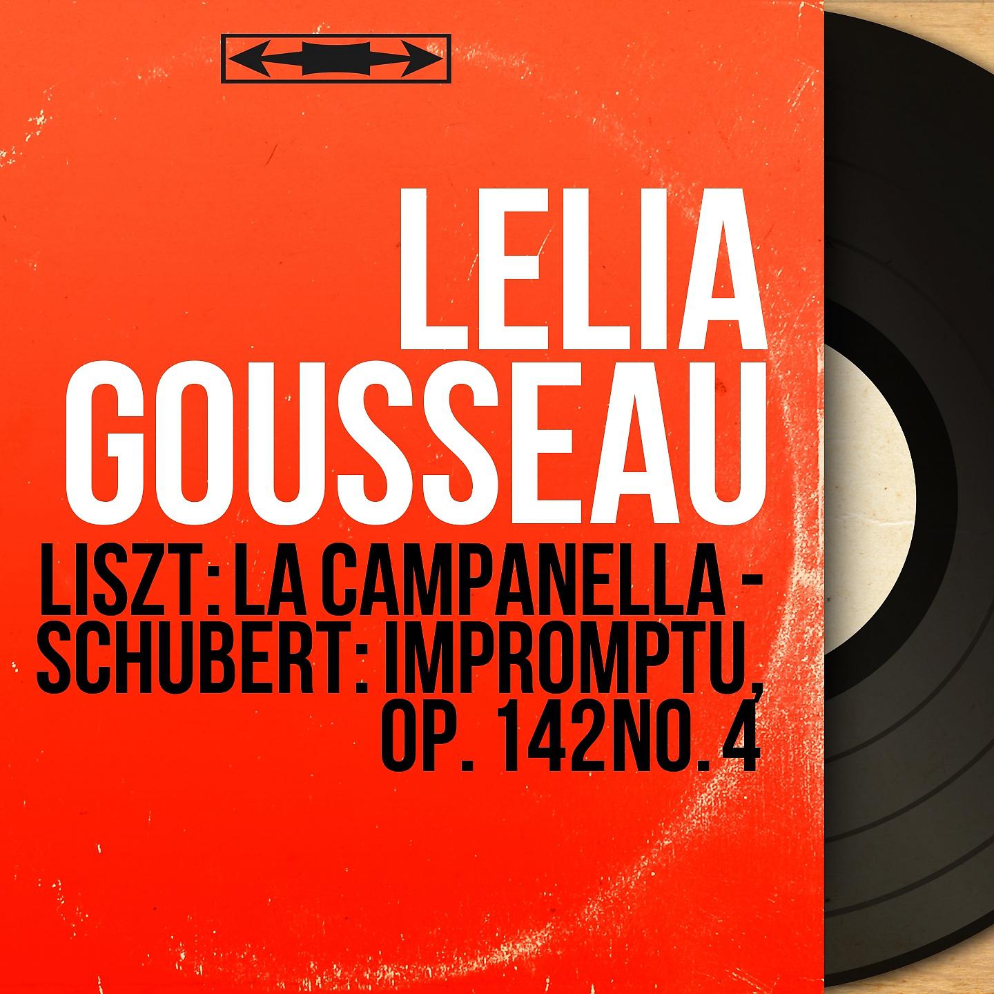 Постер альбома Liszt: La campanella - Schubert: Impromptu, Op. 142 No. 4