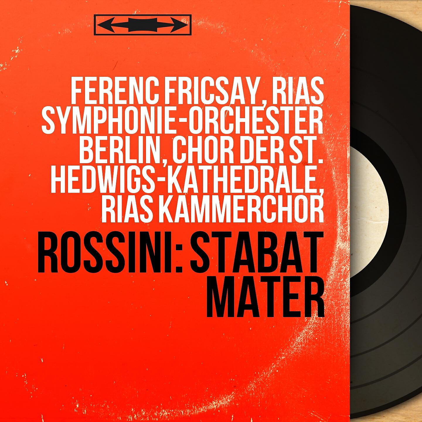 Ferenc Fricsay - Stabat Mater: Stabat Mater dolorosa