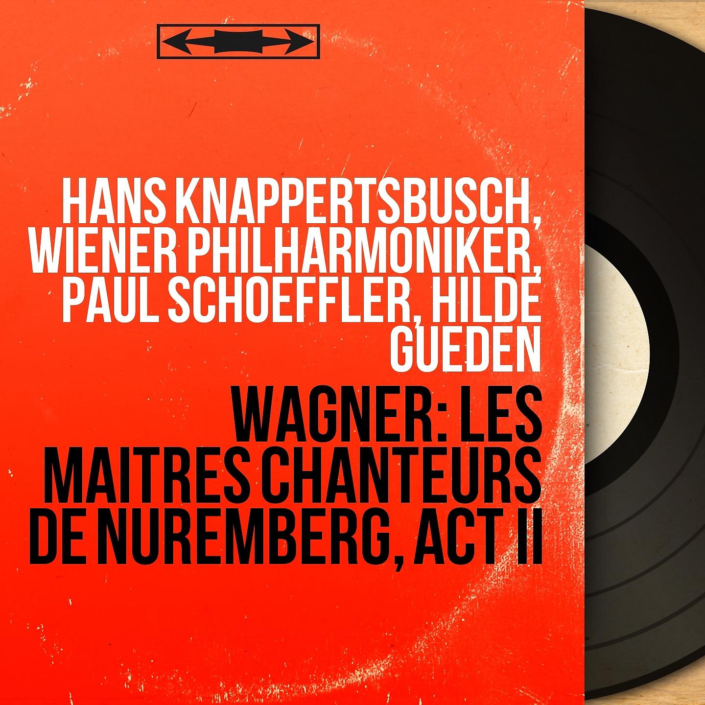 Постер альбома Wagner: Les maîtres chanteurs de Nuremberg, Act II
