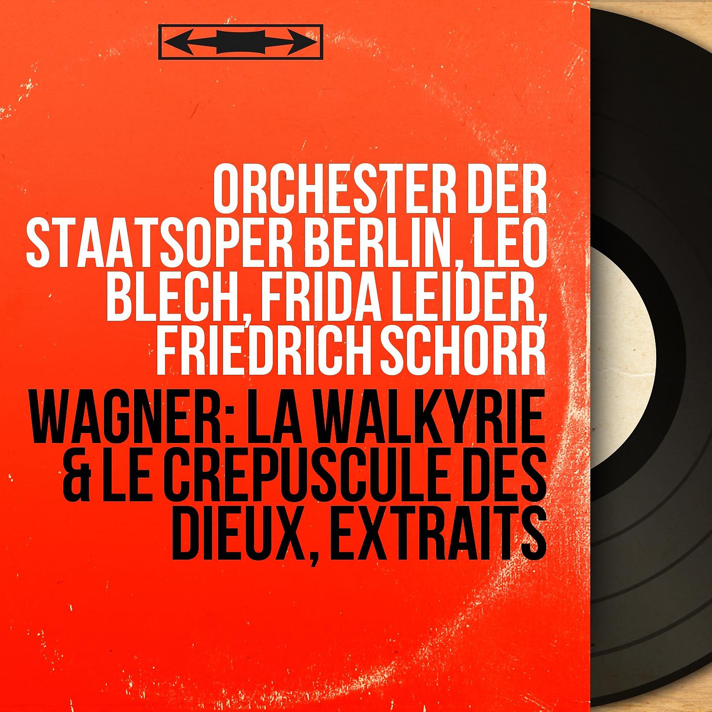 Постер альбома Wagner: La Walkyrie & Le Crépuscule des dieux, extraits