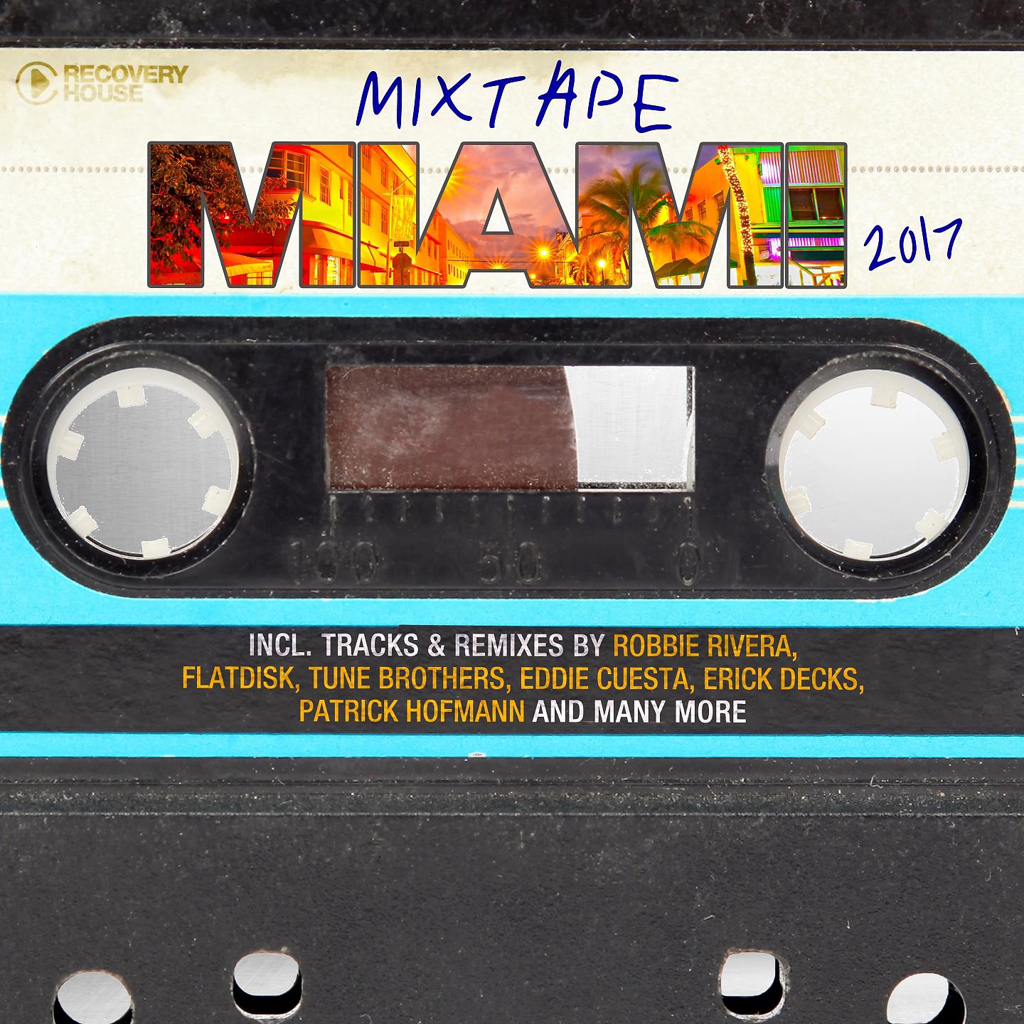 Постер альбома Mixtape Miami 2017