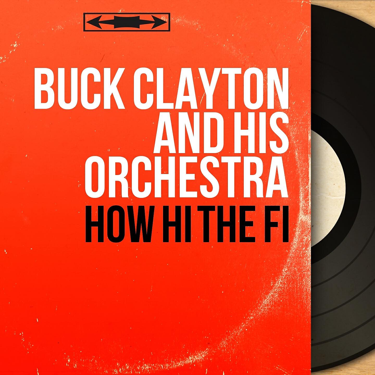 Buck Clayton And His Orchestra - Sentimental Journey (Live)
