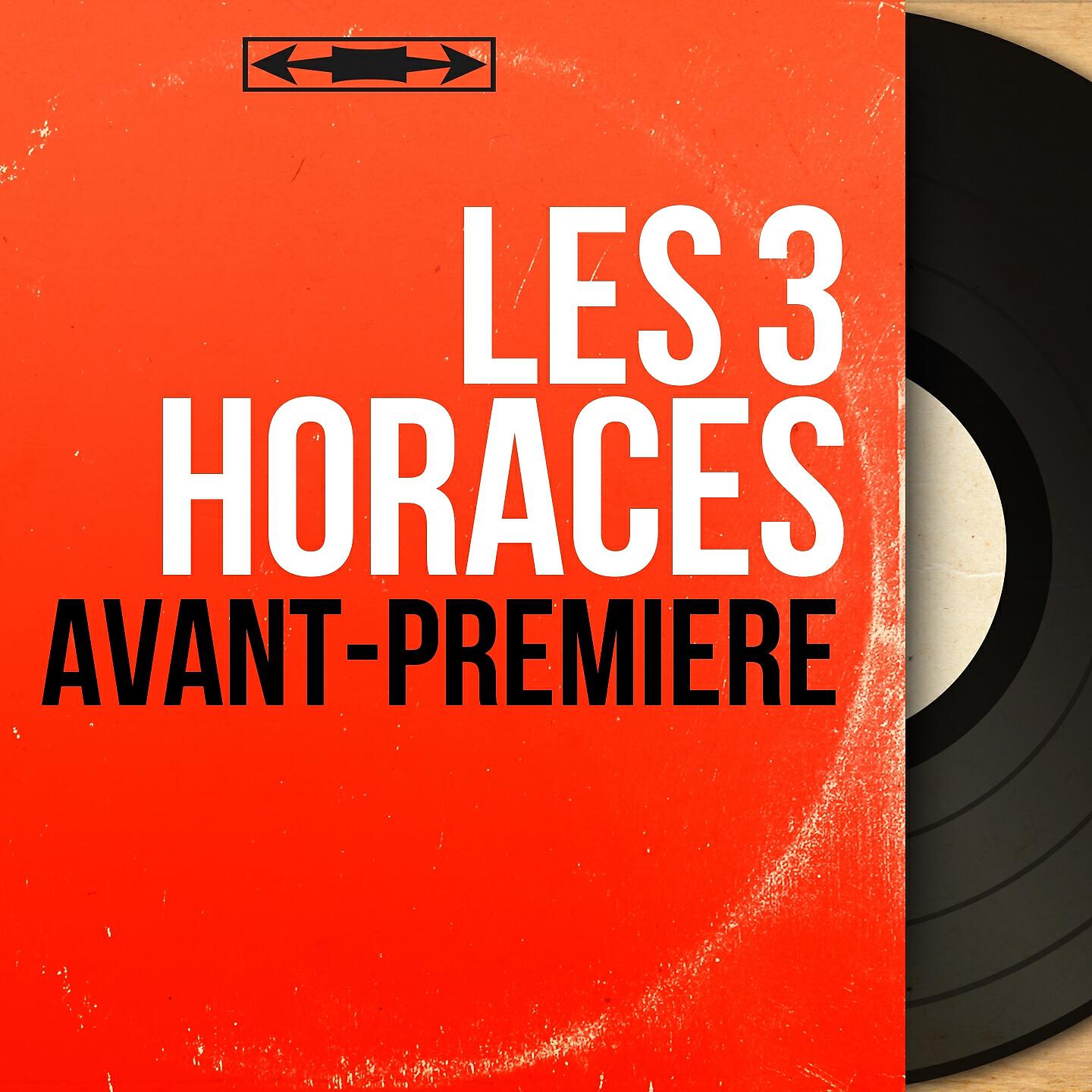 Les 3 Horaces - Ballade des truands (From 