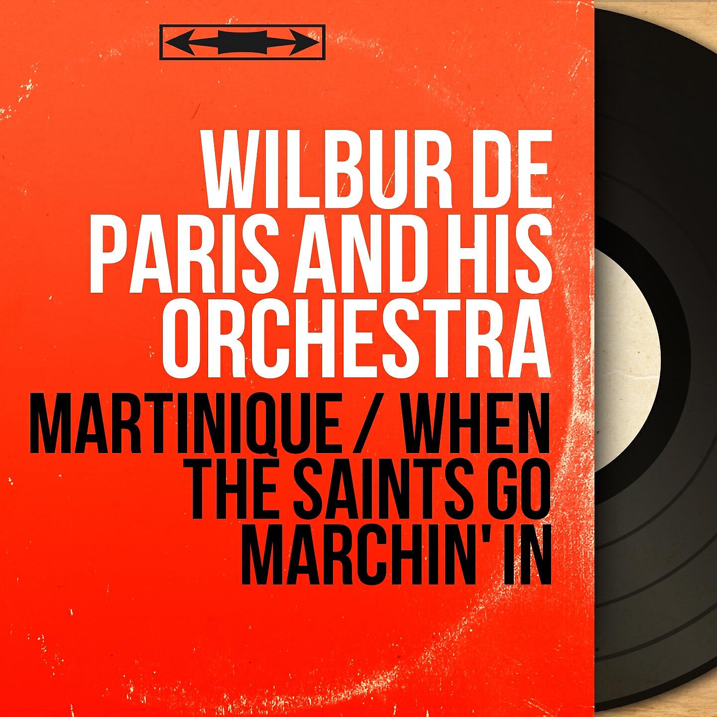 Wilbur de Paris and His Orchestra - When the Saints Go Marchin' In