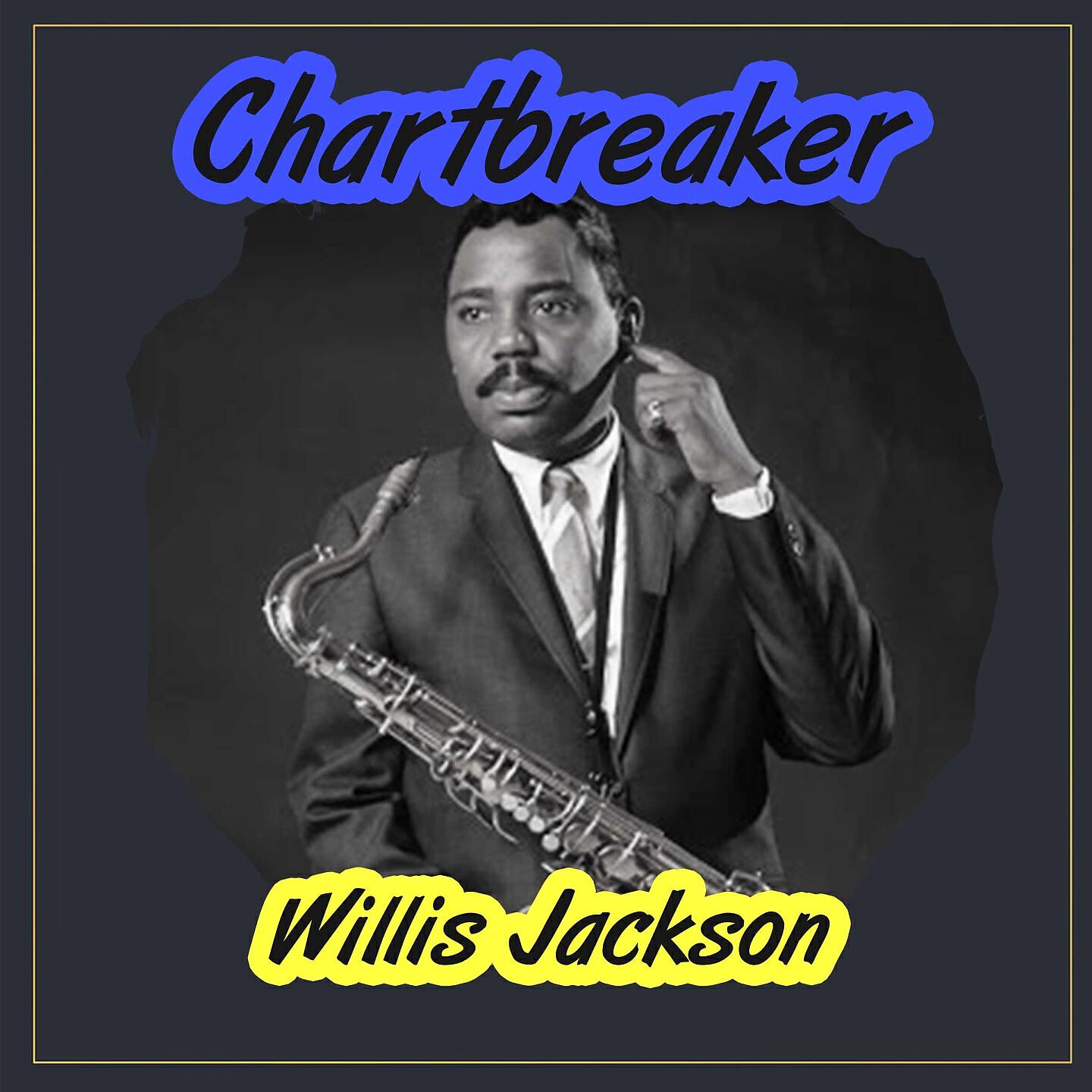 Willis Jackson - Gra-A-Avy