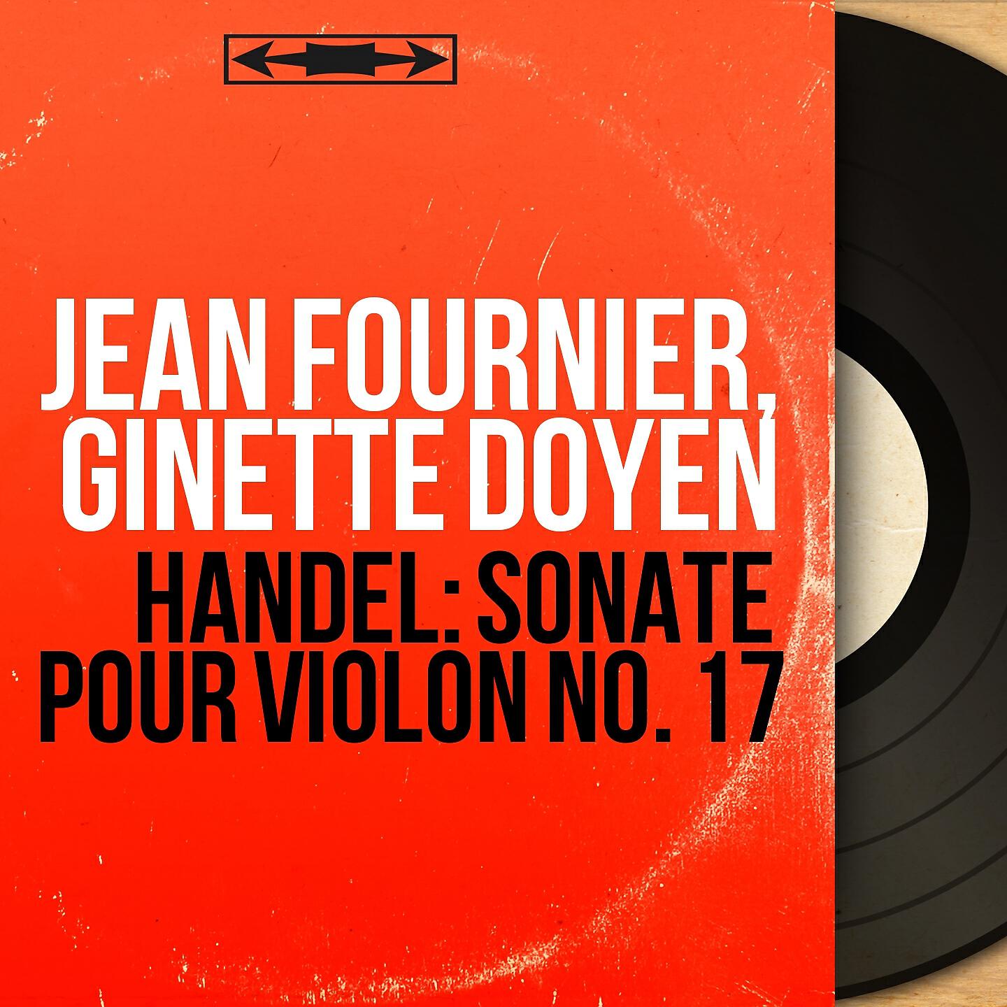 Jean Fournier - Sonate pour violon No. 17 in E Major, HWV 373: I. Adagio