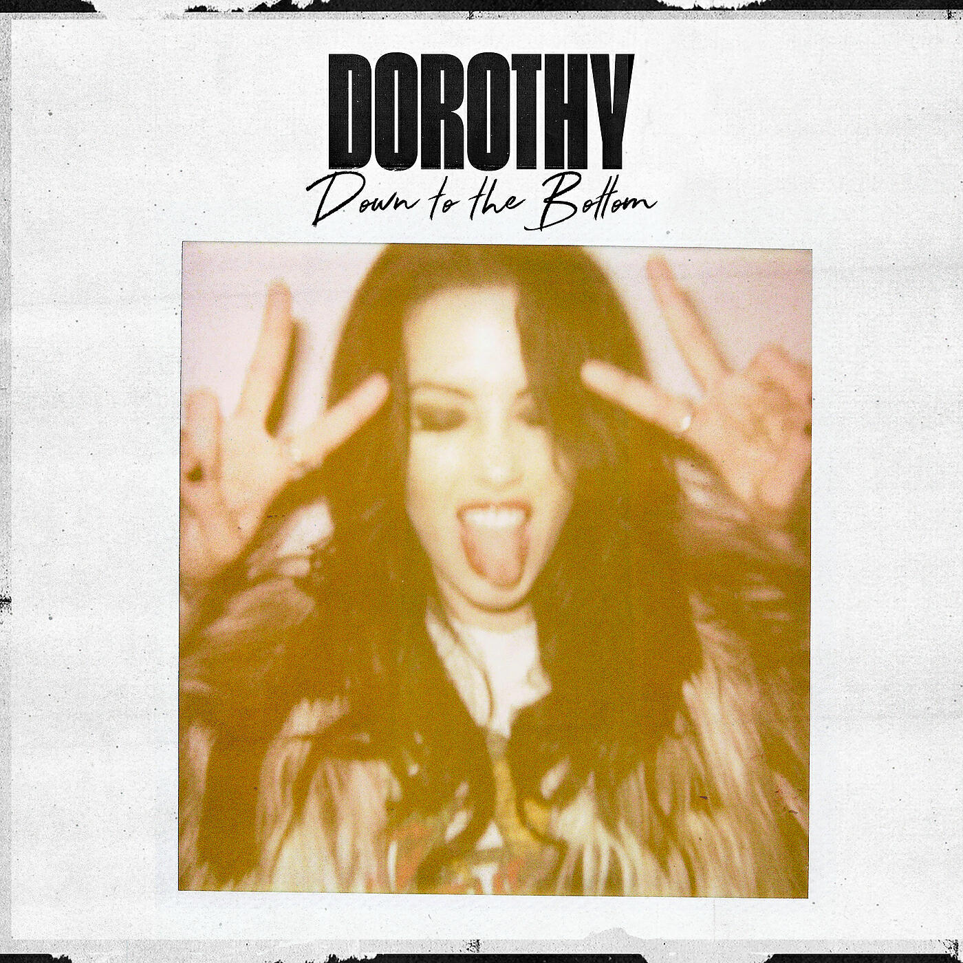 Dorothy - Down To The Bottom