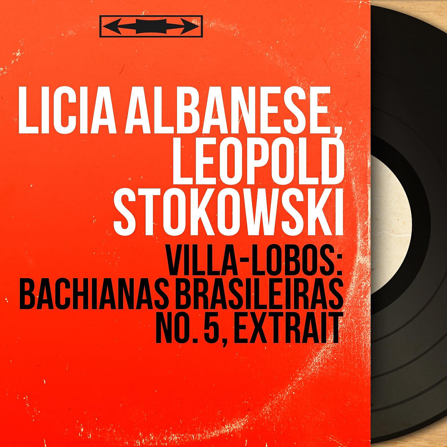 Licia Albanese - Bachianas Brasileiras No. 5, W389: No. 1, Ária. Cantilena, Pt. 2