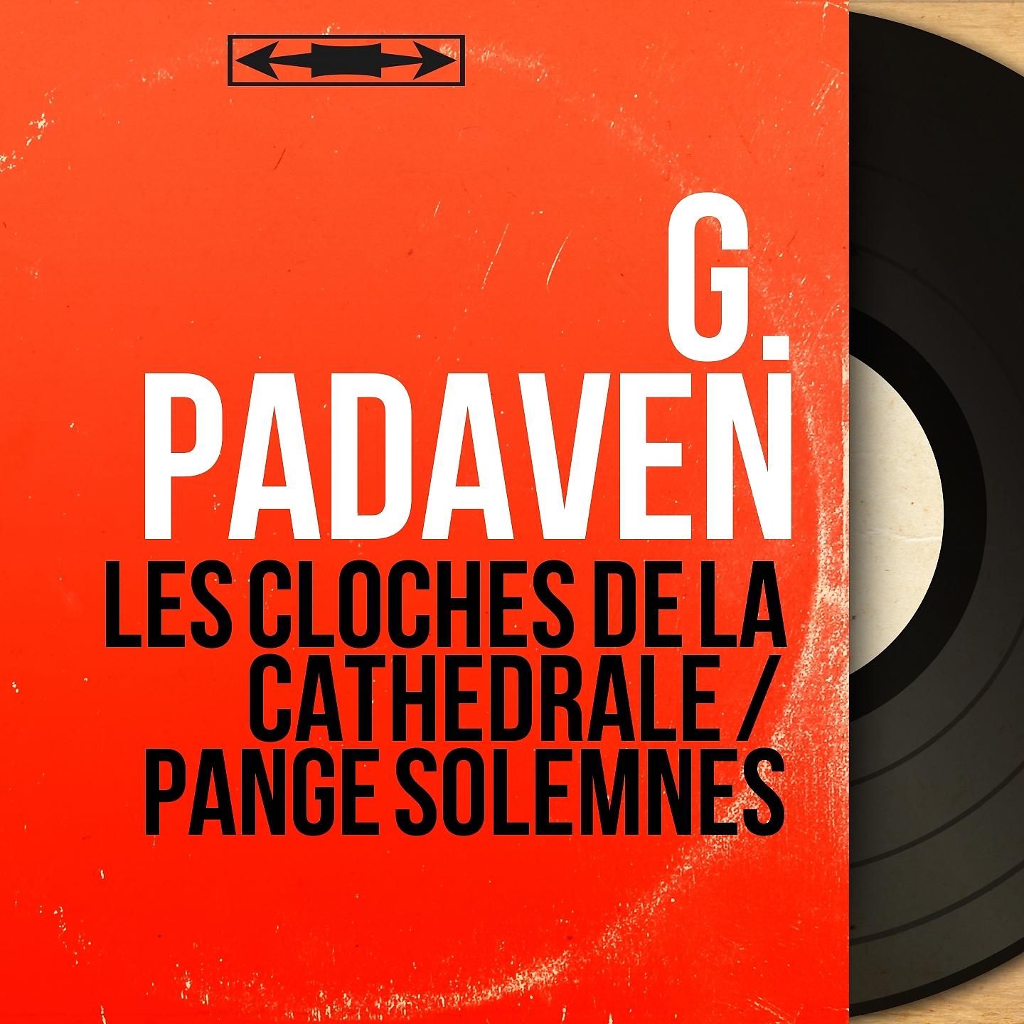 Постер альбома Les cloches de la cathédrale / Pange Solemnes