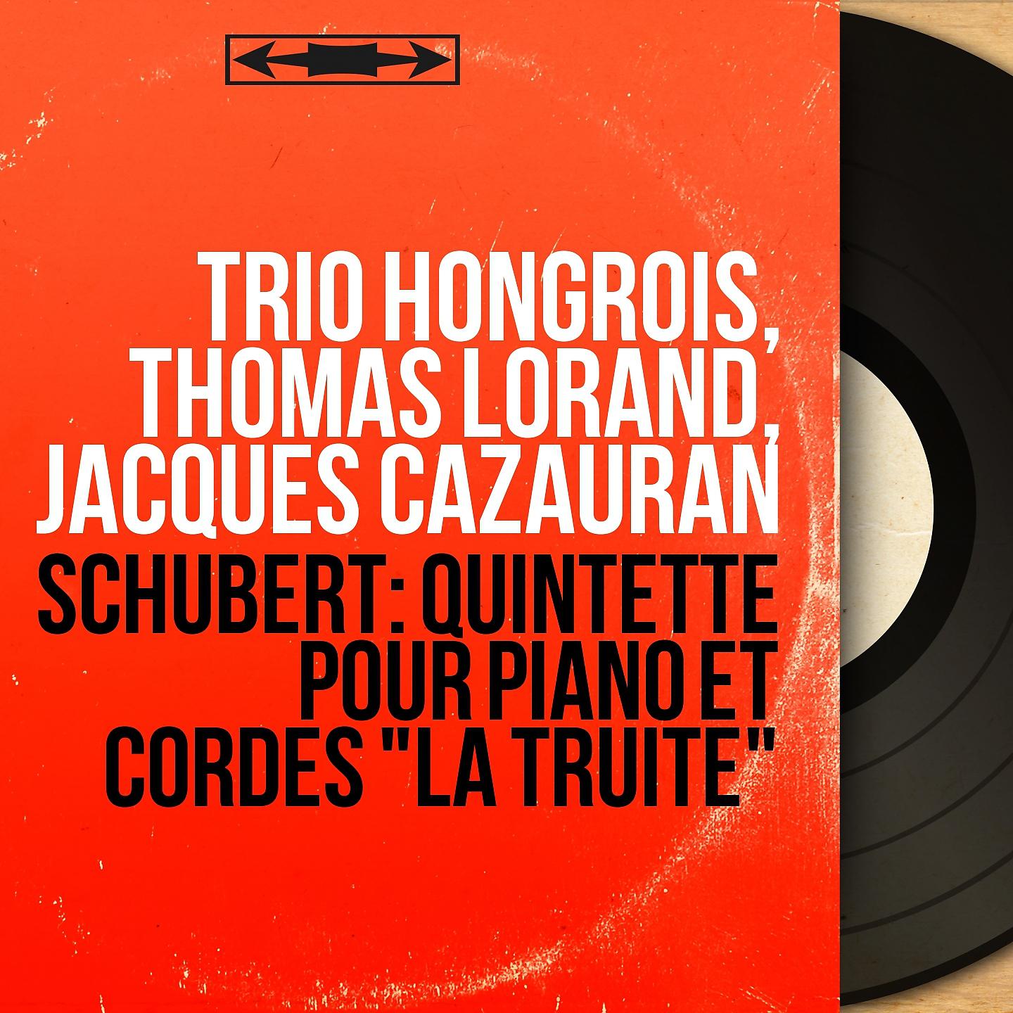 Постер альбома Schubert: Quintette pour piano et cordes "La truite"