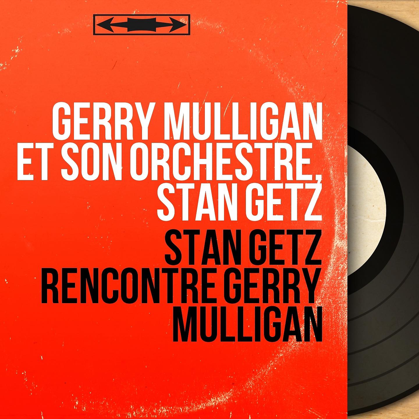 Постер альбома Stan Getz rencontre Gerry Mulligan