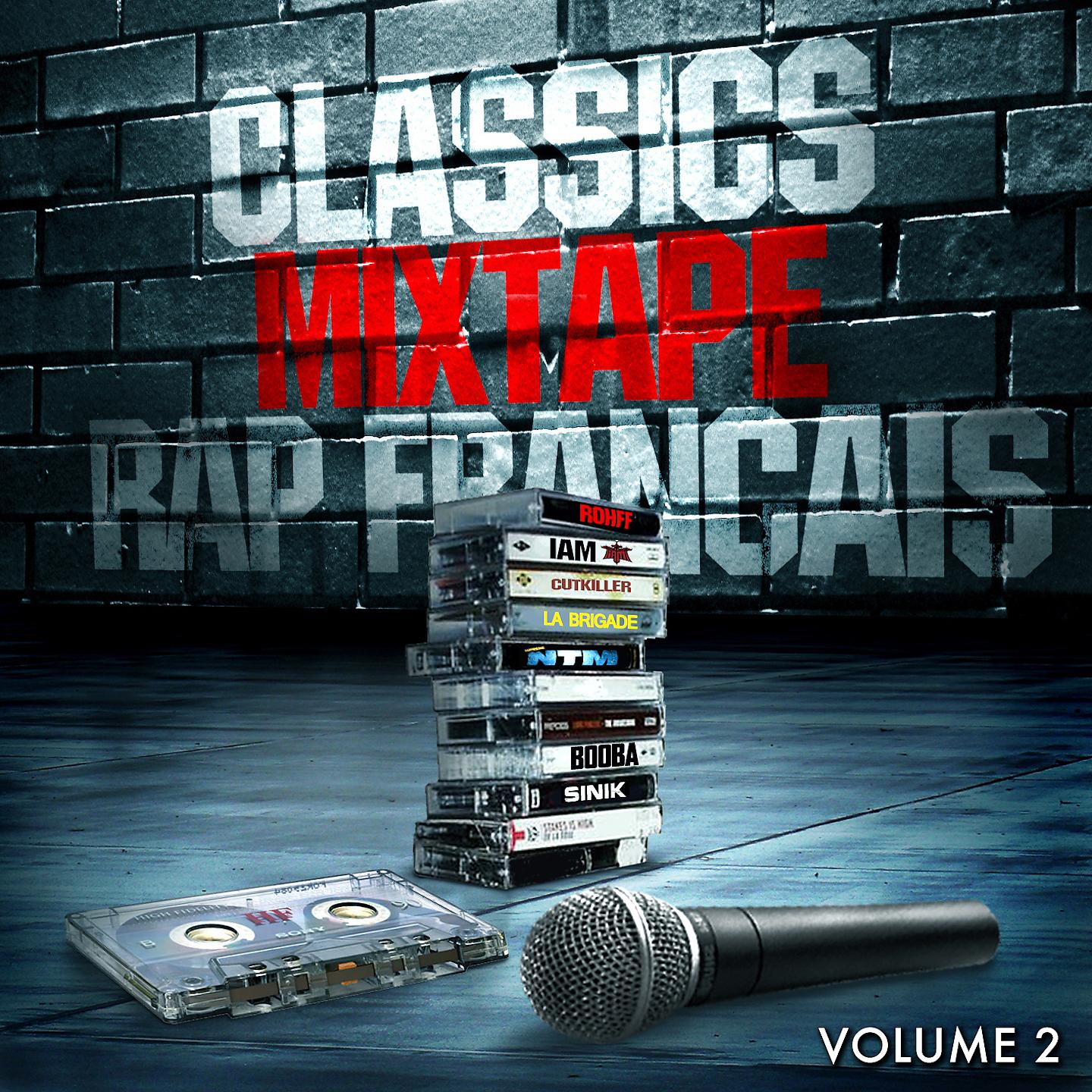 Постер альбома Classics Mix-tape Rap Français 2