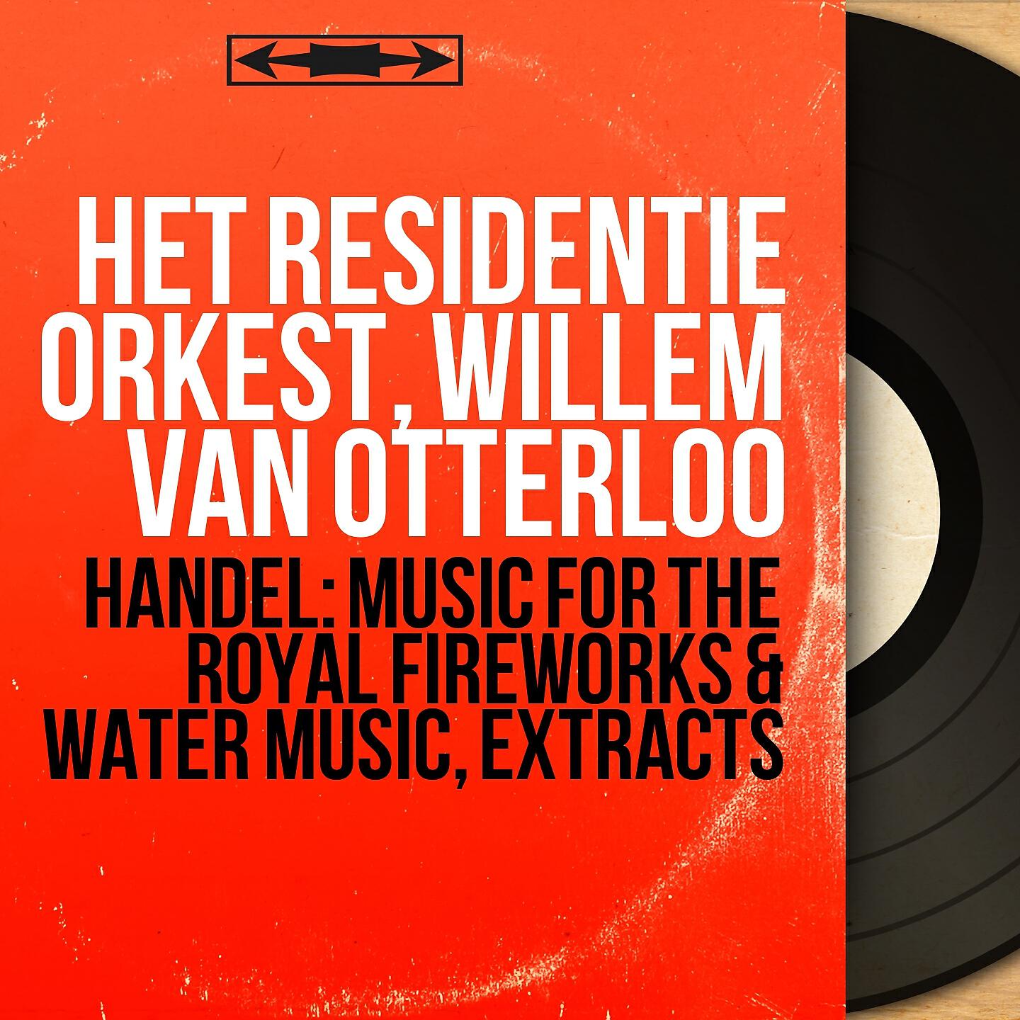 Het Residentie Orkest - Water Music, Suite No. 2 in D Major, HWV 349: Allegro