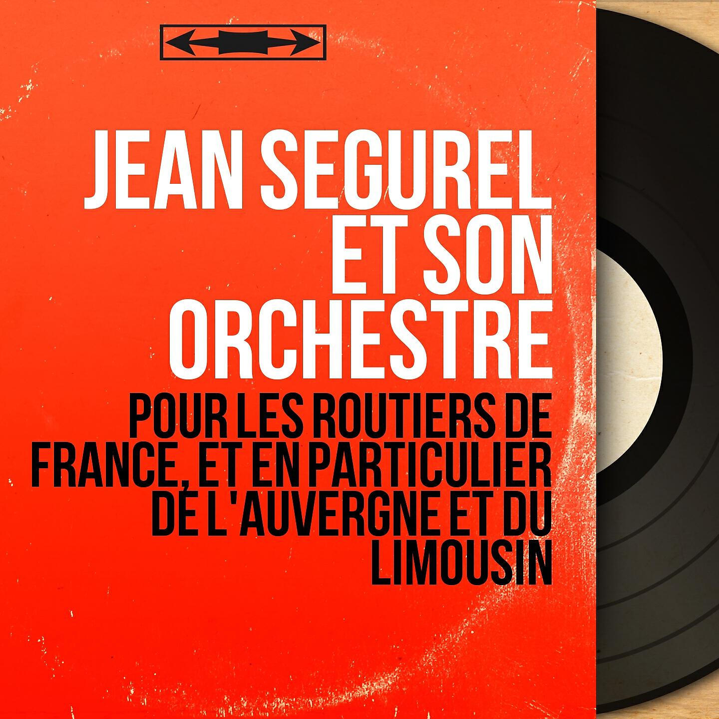 Jean Segurel et son orchestre - La java des routiers