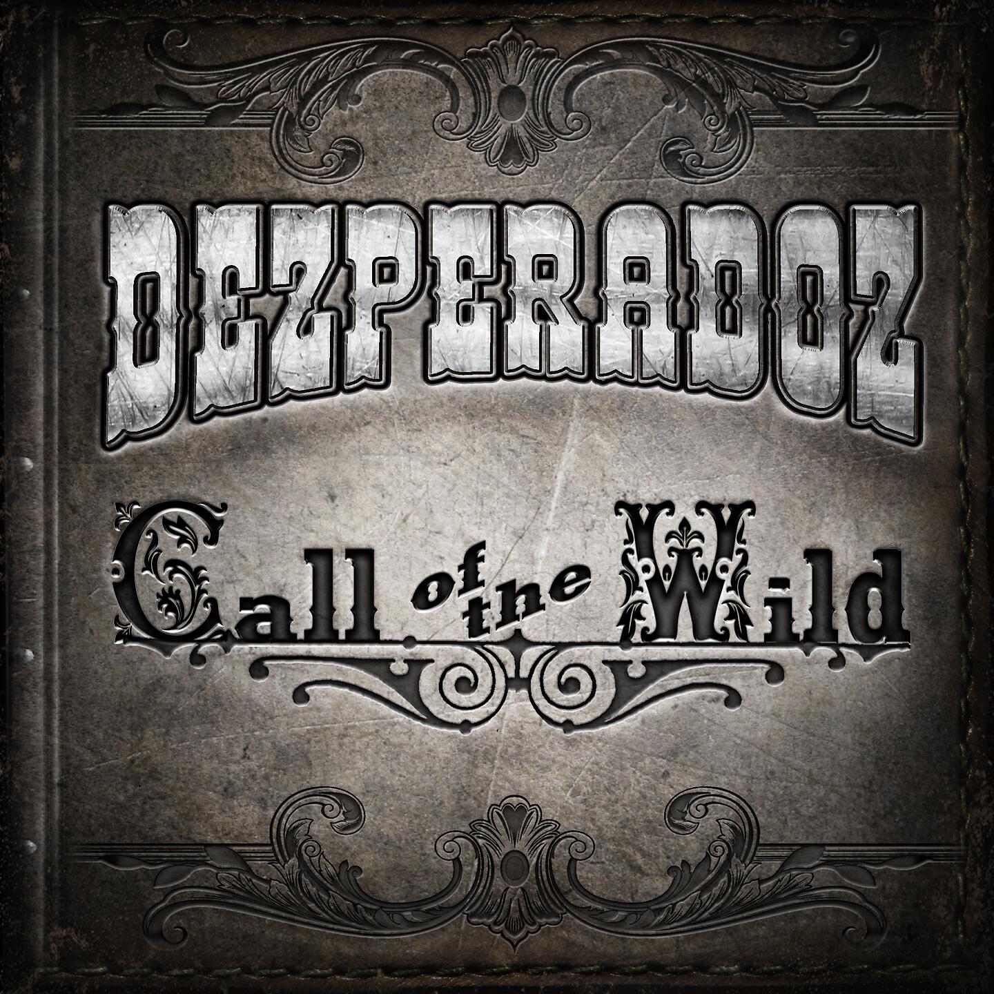 Dezperadoz - Back in the Saddle (Hello Bob)
