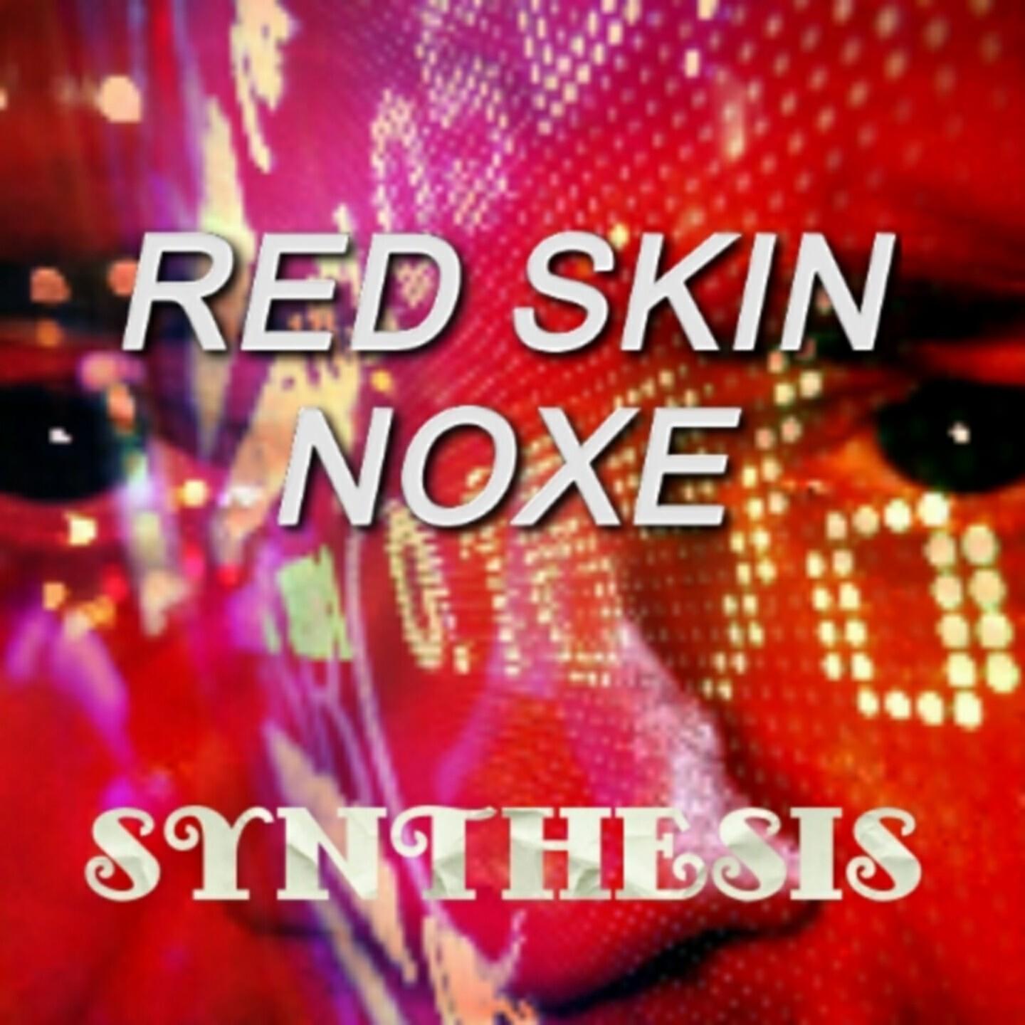 Red Skin Noxe - Cosmic Geometry (Part 6)