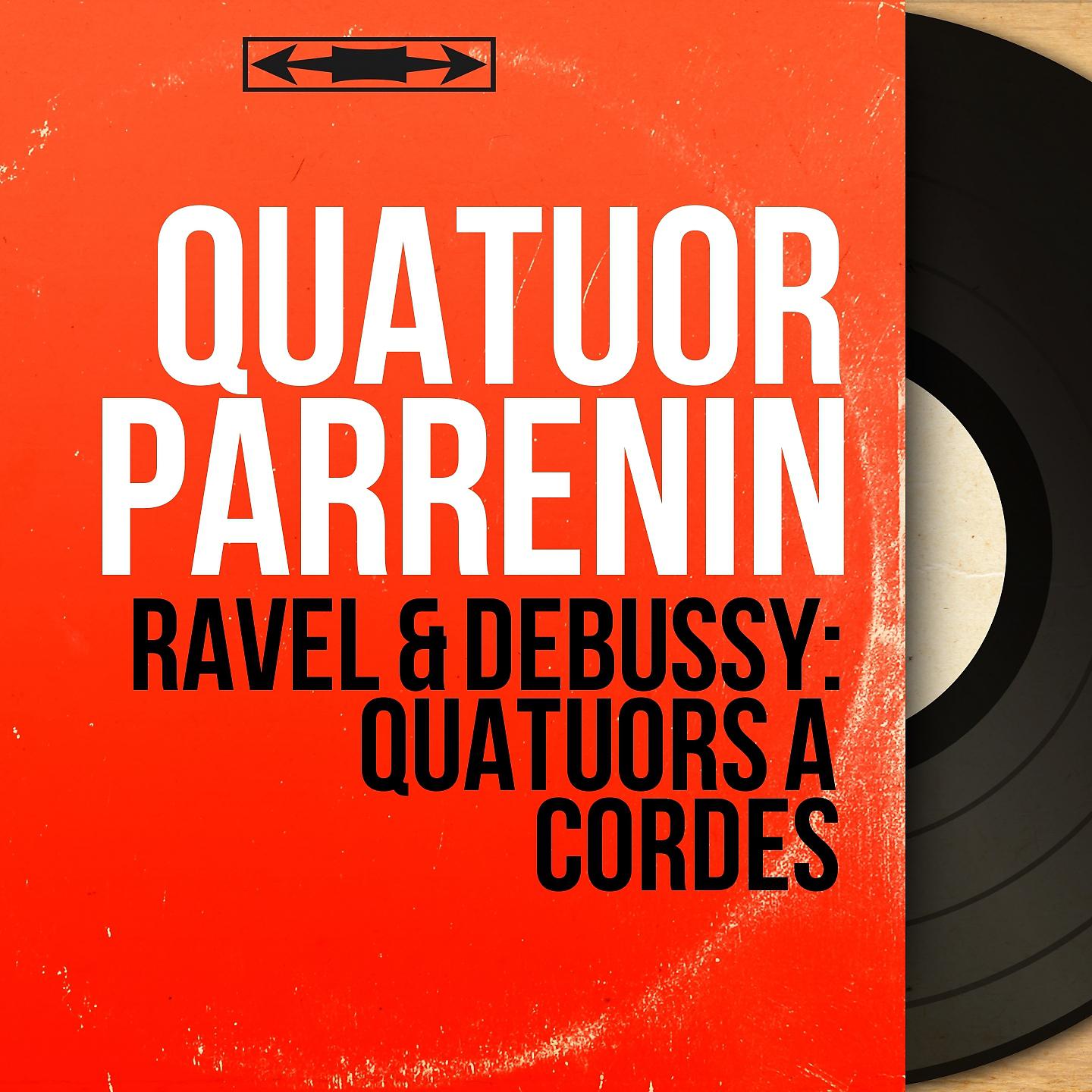 Постер альбома Ravel & Debussy: Quatuors à cordes