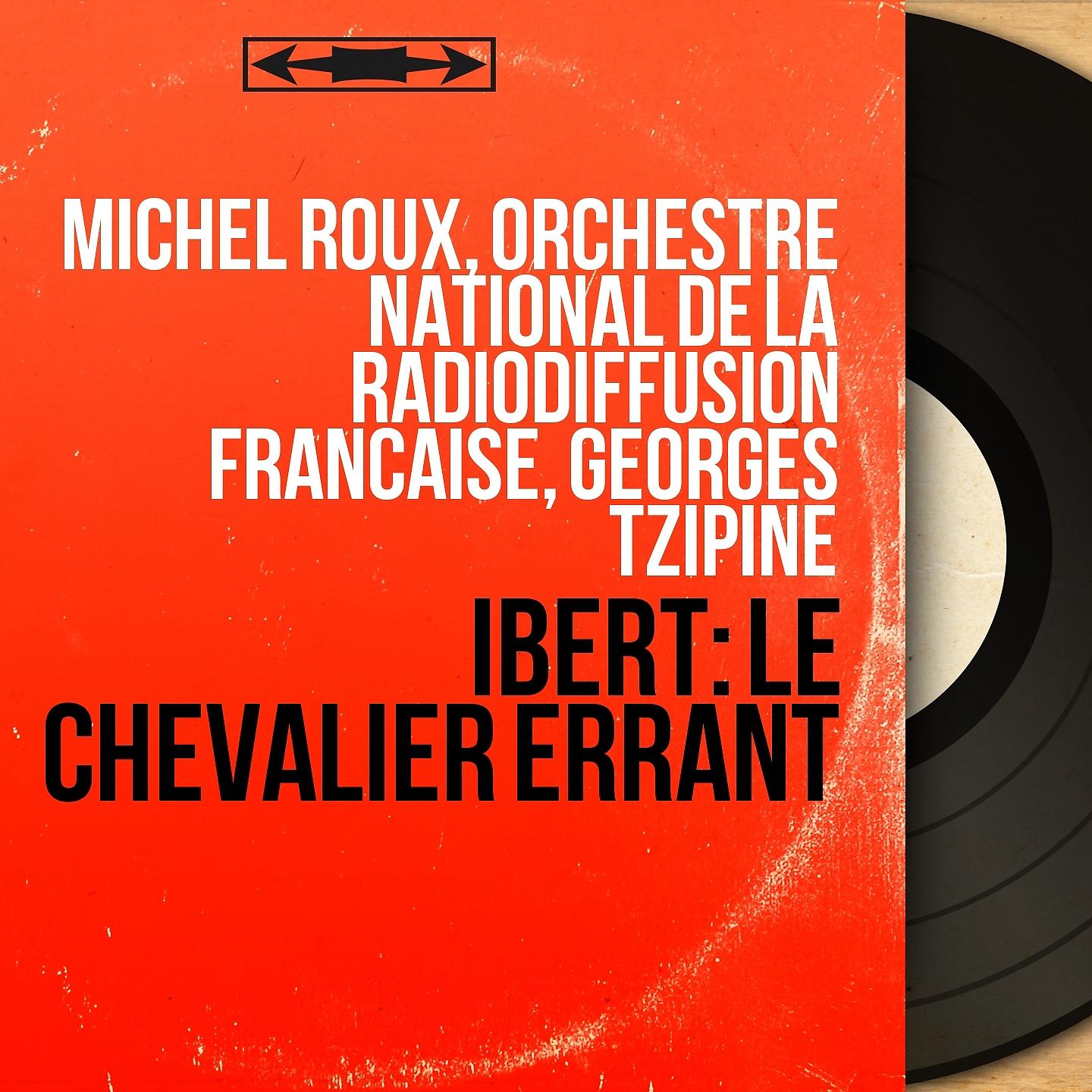 Постер альбома Ibert: Le chevalier errant