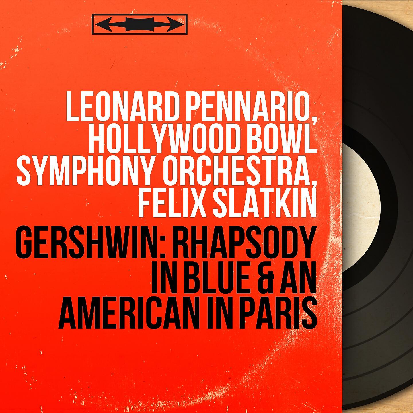 Leonard Pennario - Rhapsody in Blue (Orchestrated By Ferde Grofé)