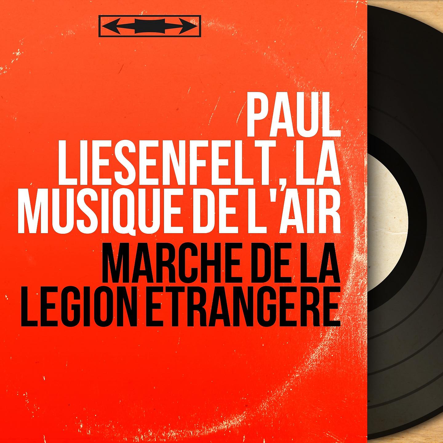 Постер альбома Marche de la légion étrangère