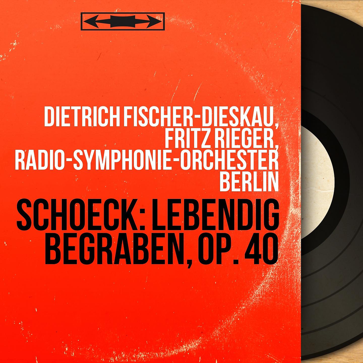 Постер альбома Schoeck: Lebendig begraben, Op. 40
