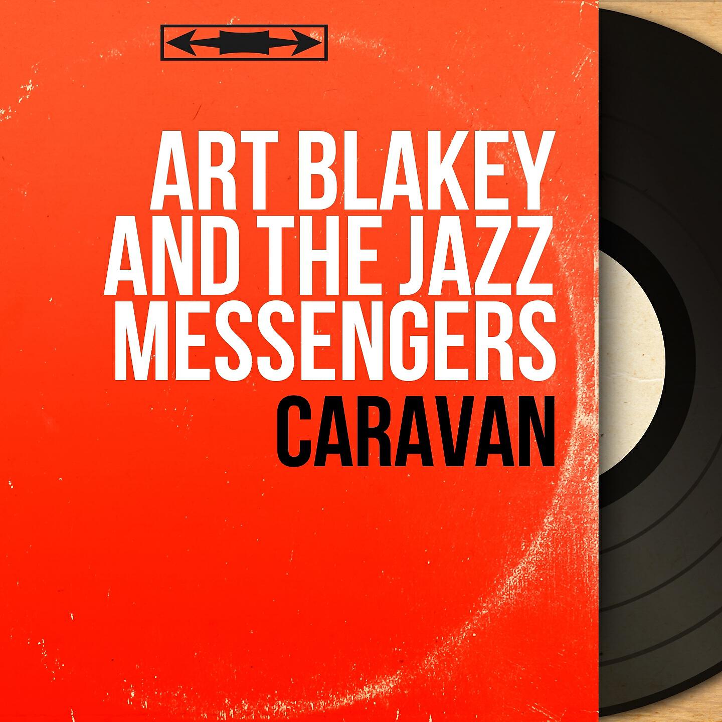 Art Blakey And The Jazz Messengers - Caravan
