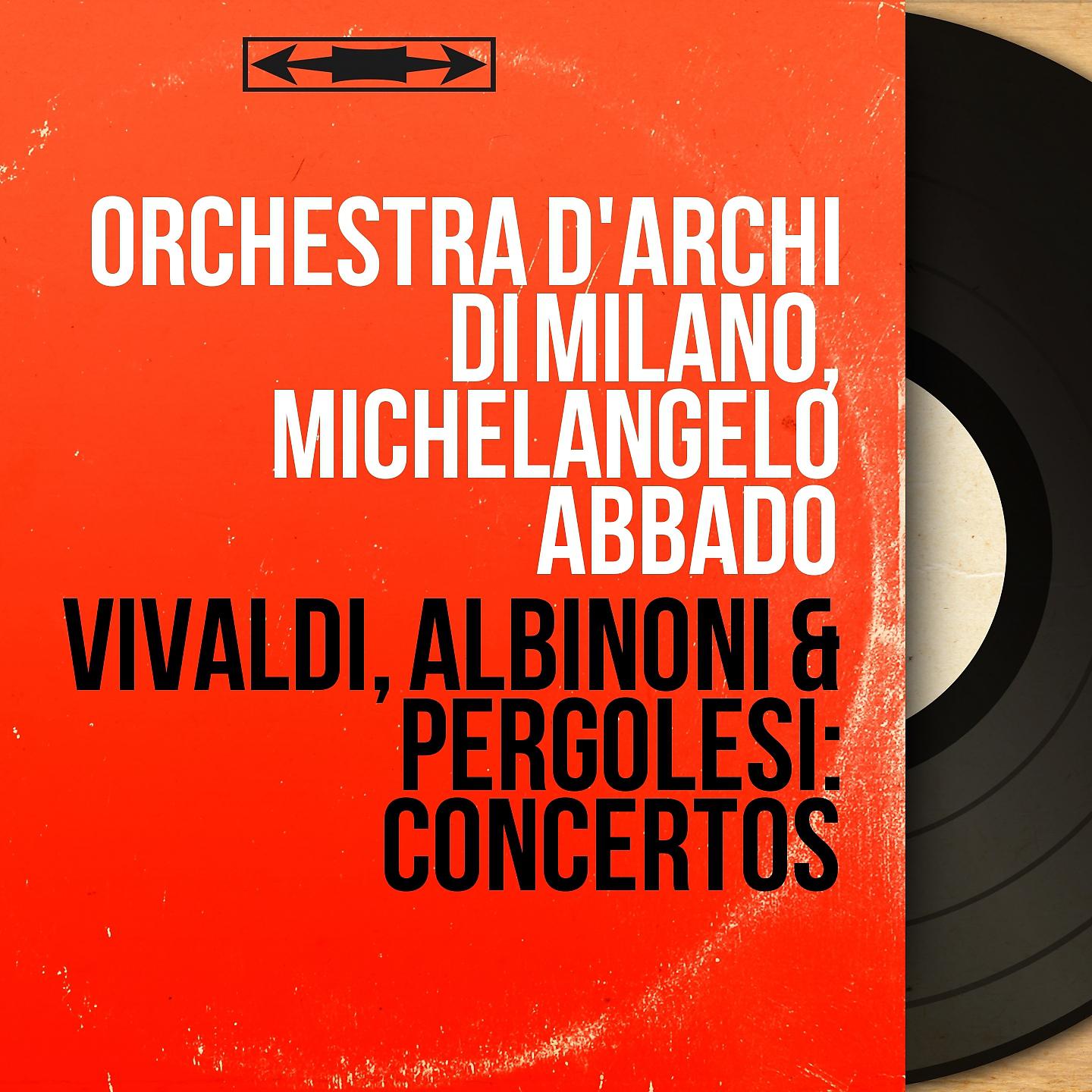 Постер альбома Vivaldi, Albinoni & Pergolesi: Concertos