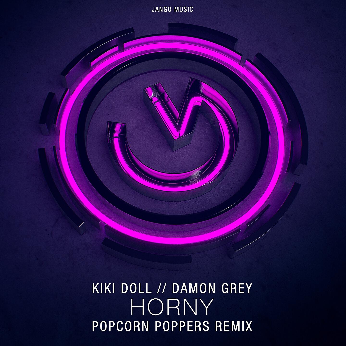 Kiki Doll - Horny (Popcorn Poppers Remix)