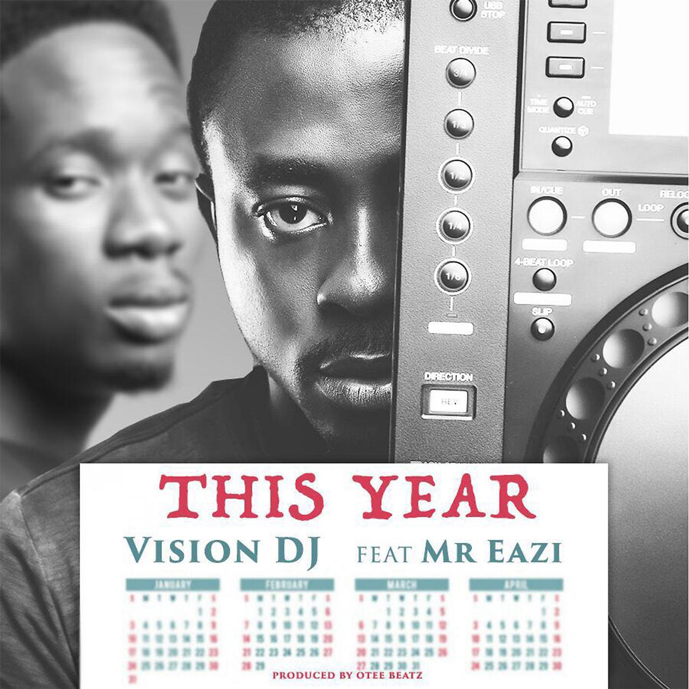 Vision DJ - This Year (feat. Mr Eazi)