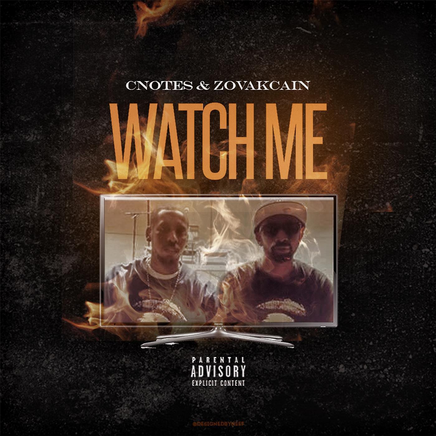 Cnotes - Watch Me
