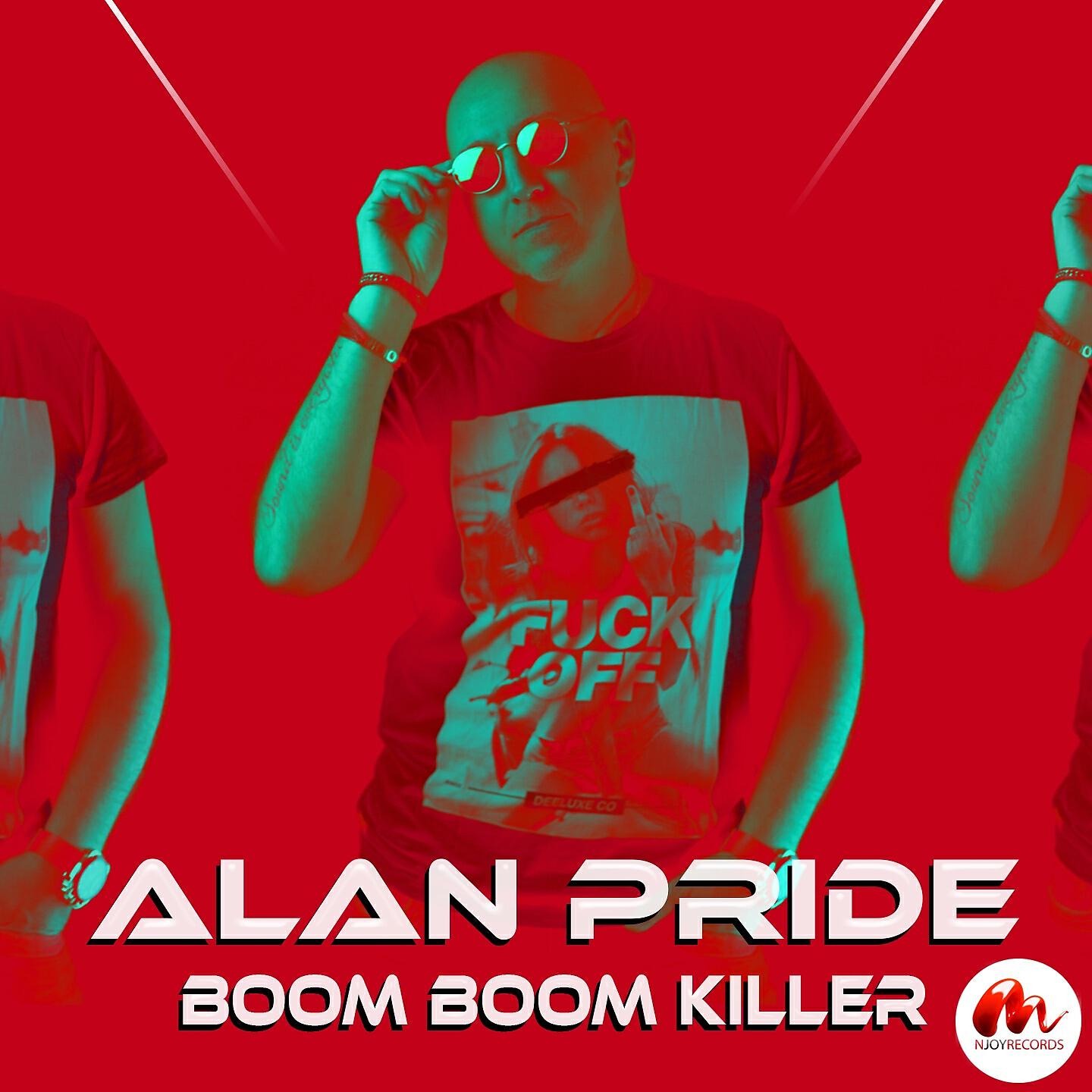Alan Pride - Boom Boom Killer (Radio Long Edit)