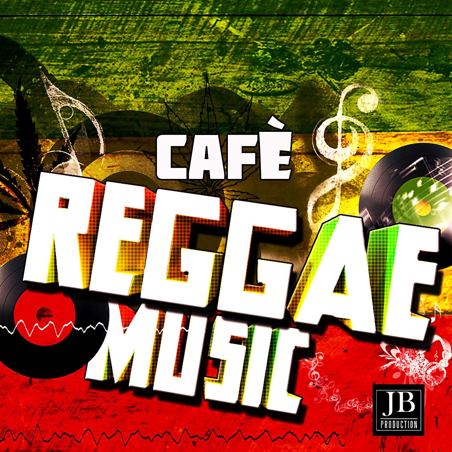 Постер альбома Cafe' Reggae Music