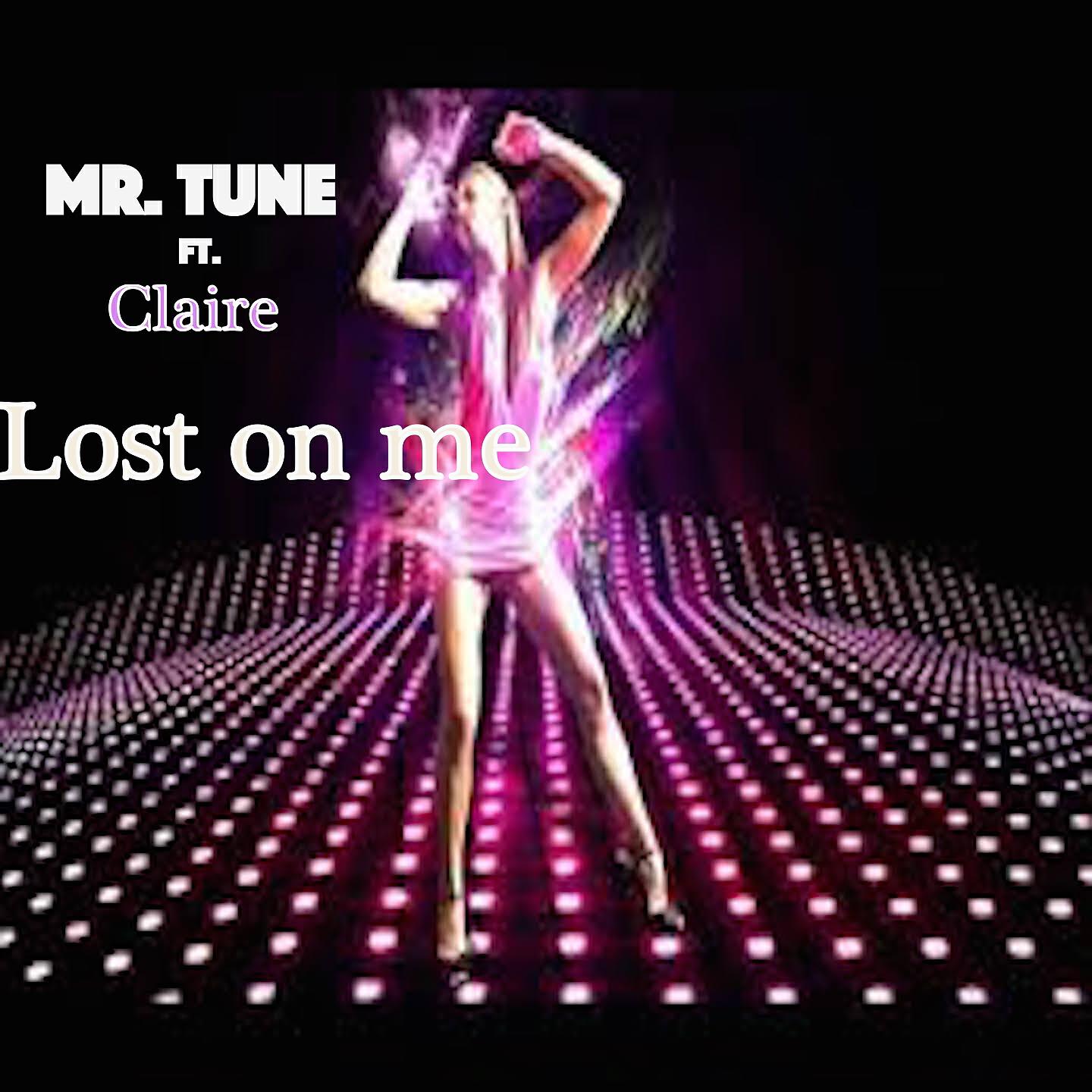 Mr.Tune - Lost on Me
