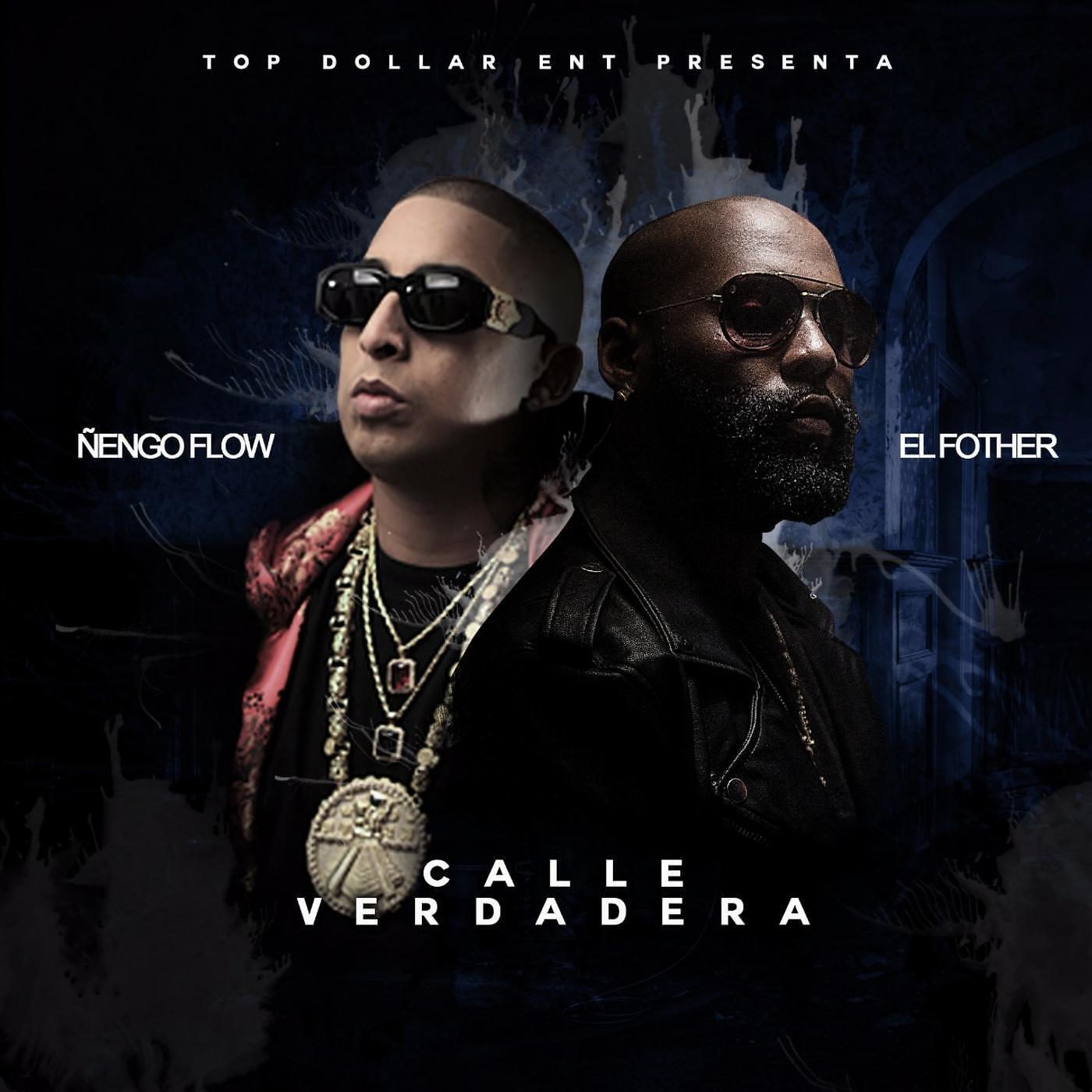 El Fother - Calle Verdadera (feat. Ñengo Flow)