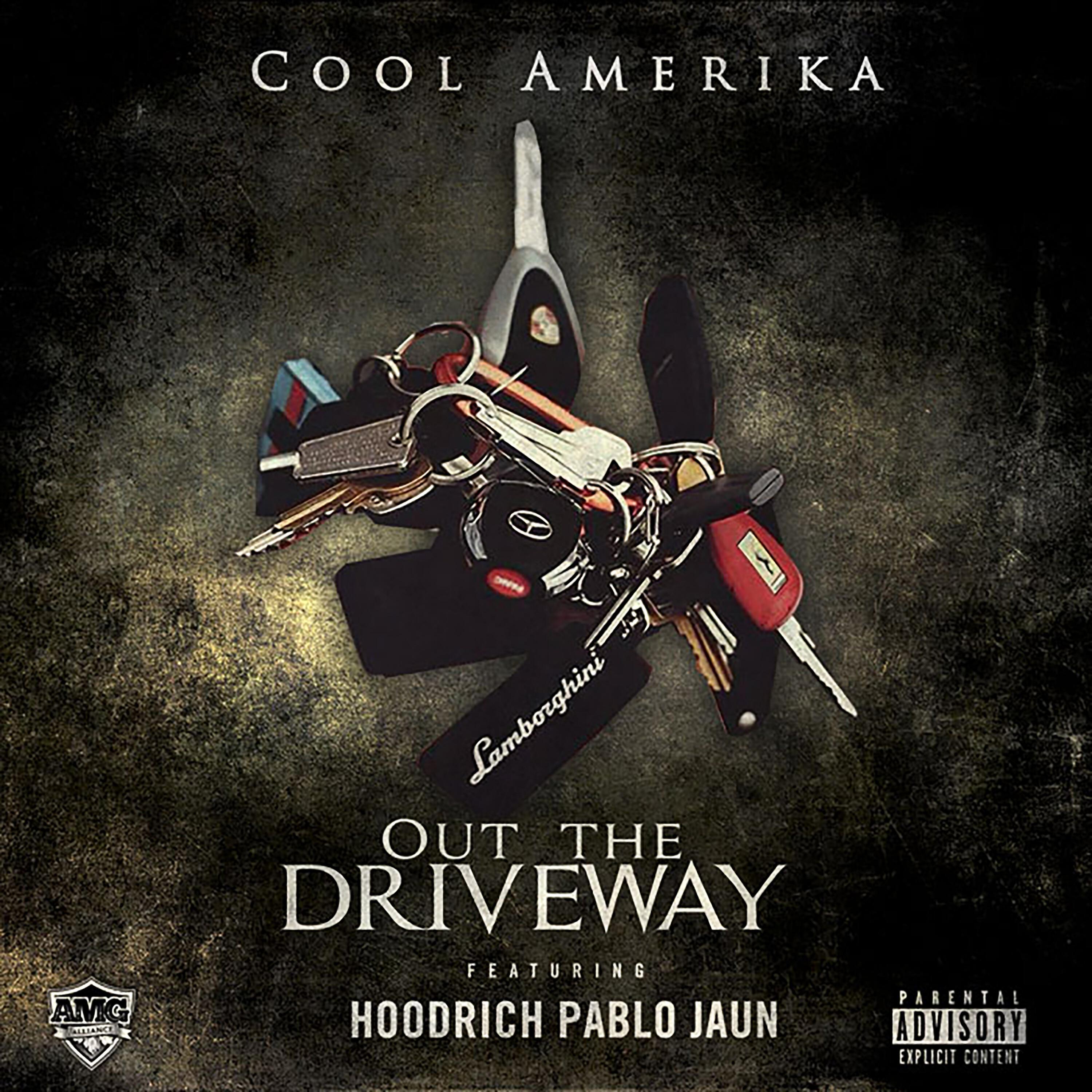 Cool Amerika - Out the Driveway (feat. Hoodrich Pablo Juan)