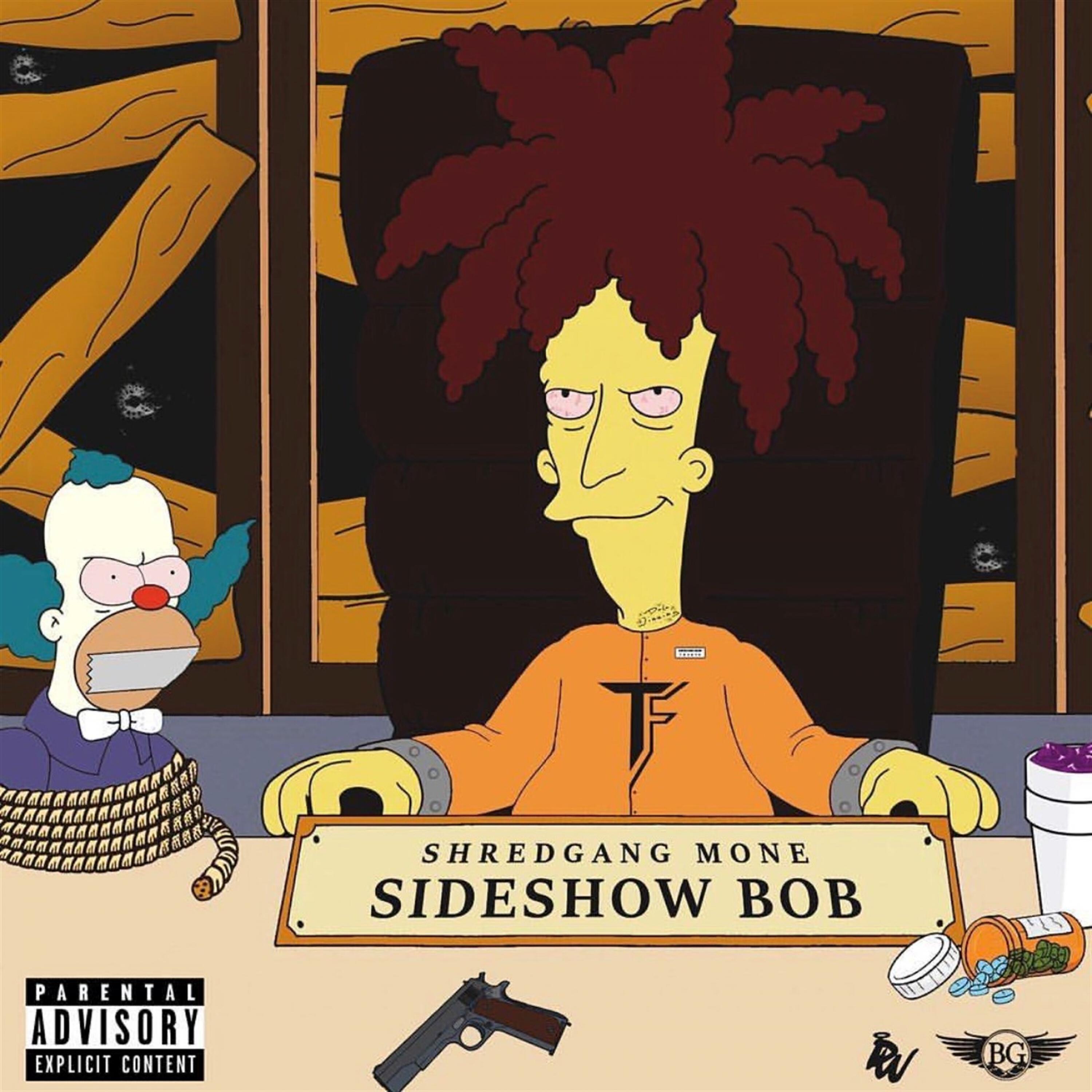 ShredGang Mone - SideShow Bob Outro (feat. BandGang Lonnie Bands, BandGang Masoe & Dame Gretzky)