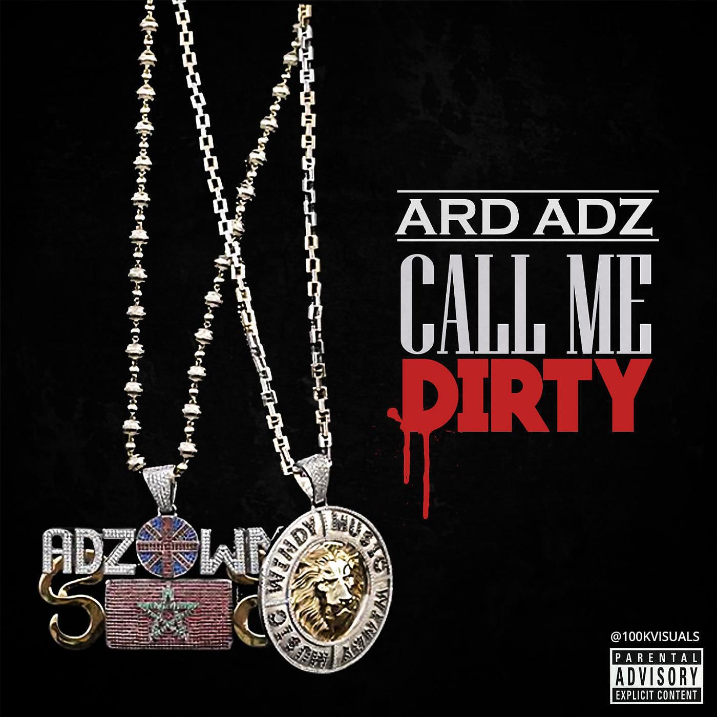 Ard Adz - Call Me Dirty