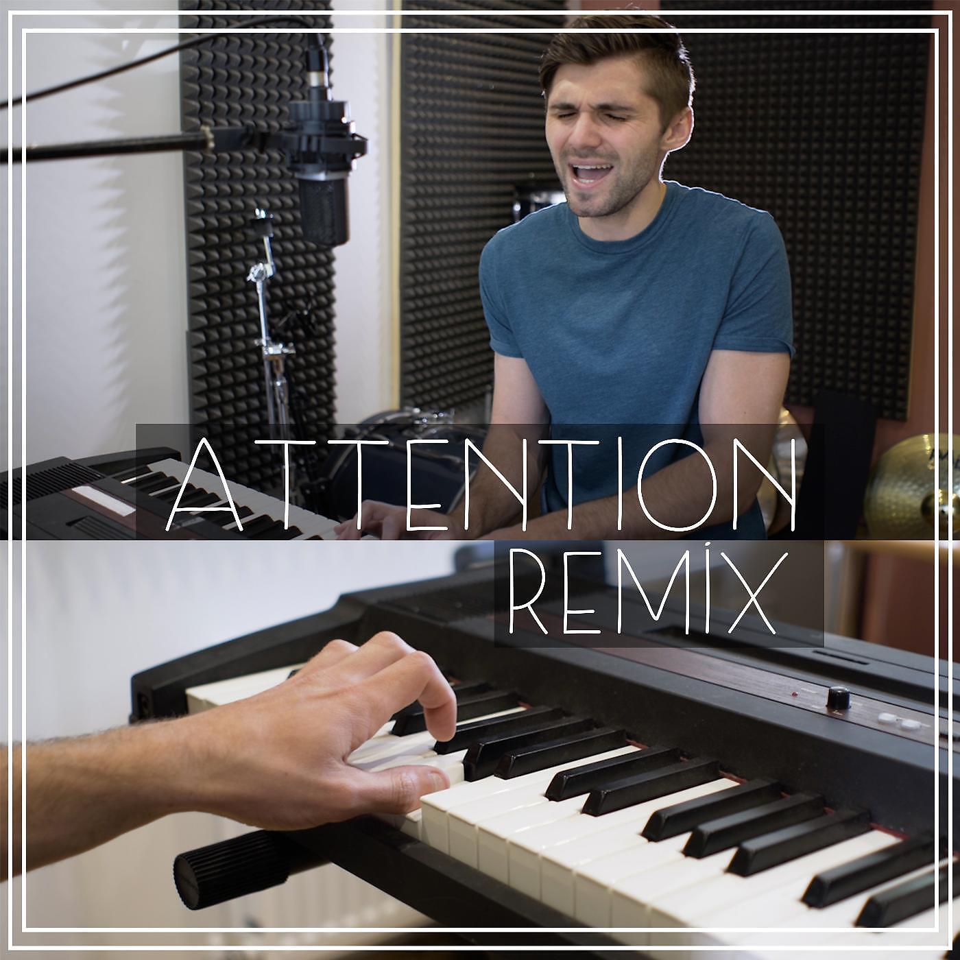 Ben Woodward - Attention (Remix)
