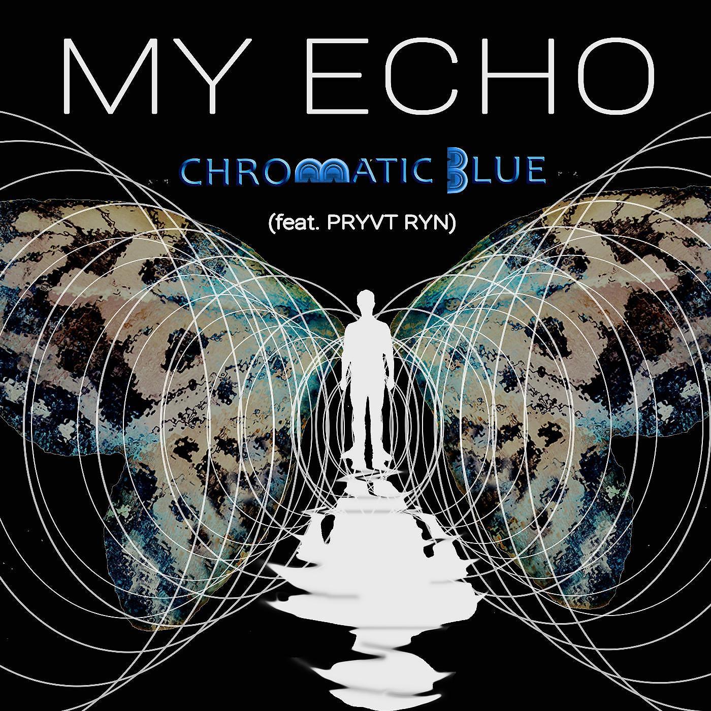 Постер альбома My Echo (feat. Pryvt Ryn)