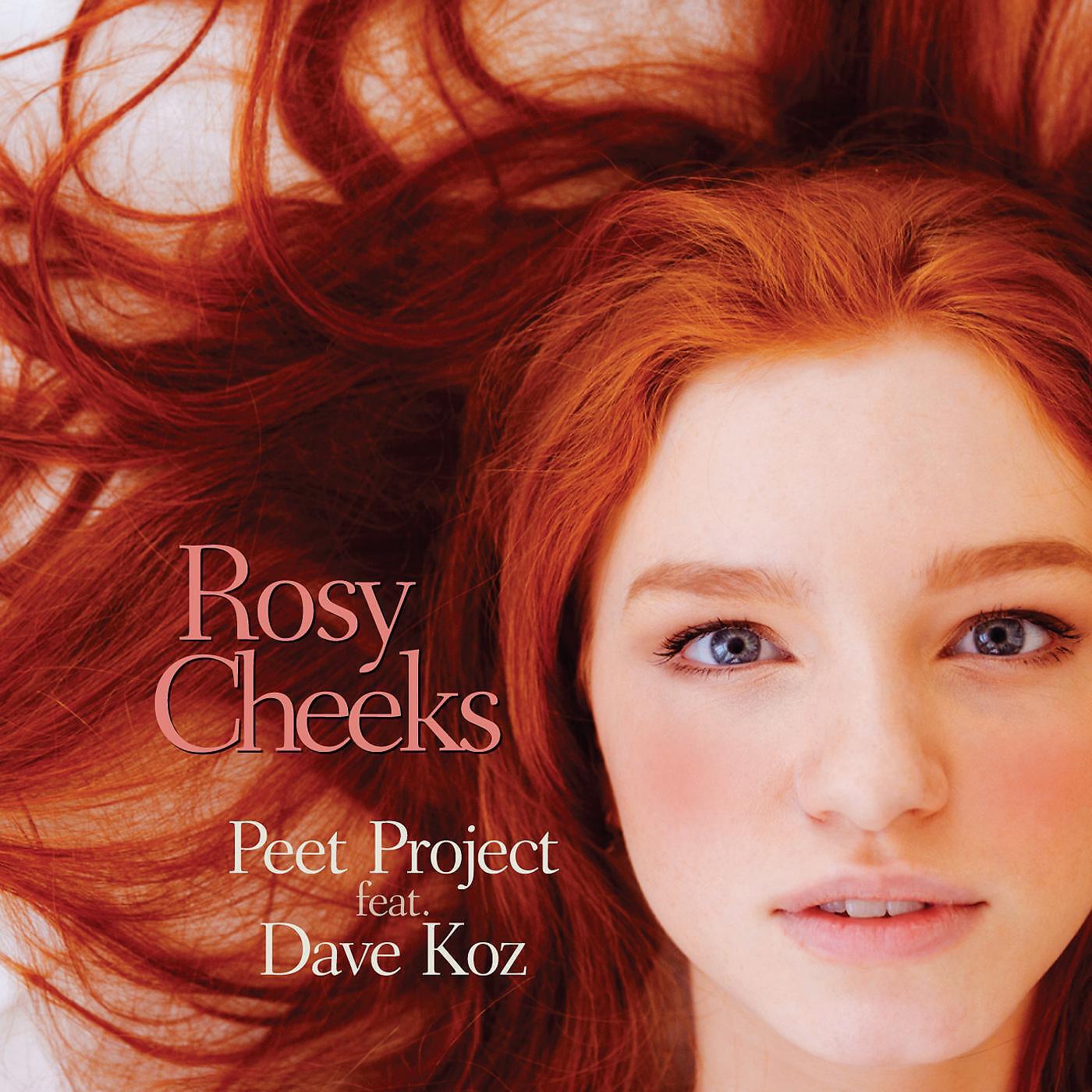 Peet Project - Rosy Cheeks (feat. Dave Koz)